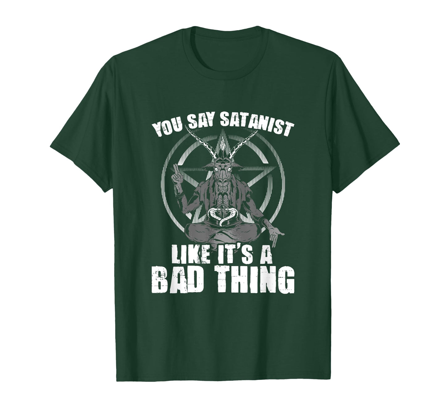 Say Satanist Satanic Witchcraft Baphomet Goth Occult T-Shirt