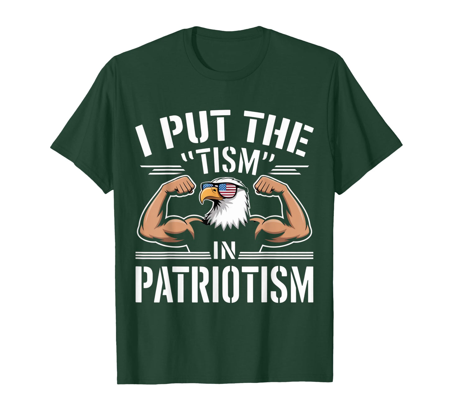 I Put The Tism in Patriotism Cool Eagle T-Shirt