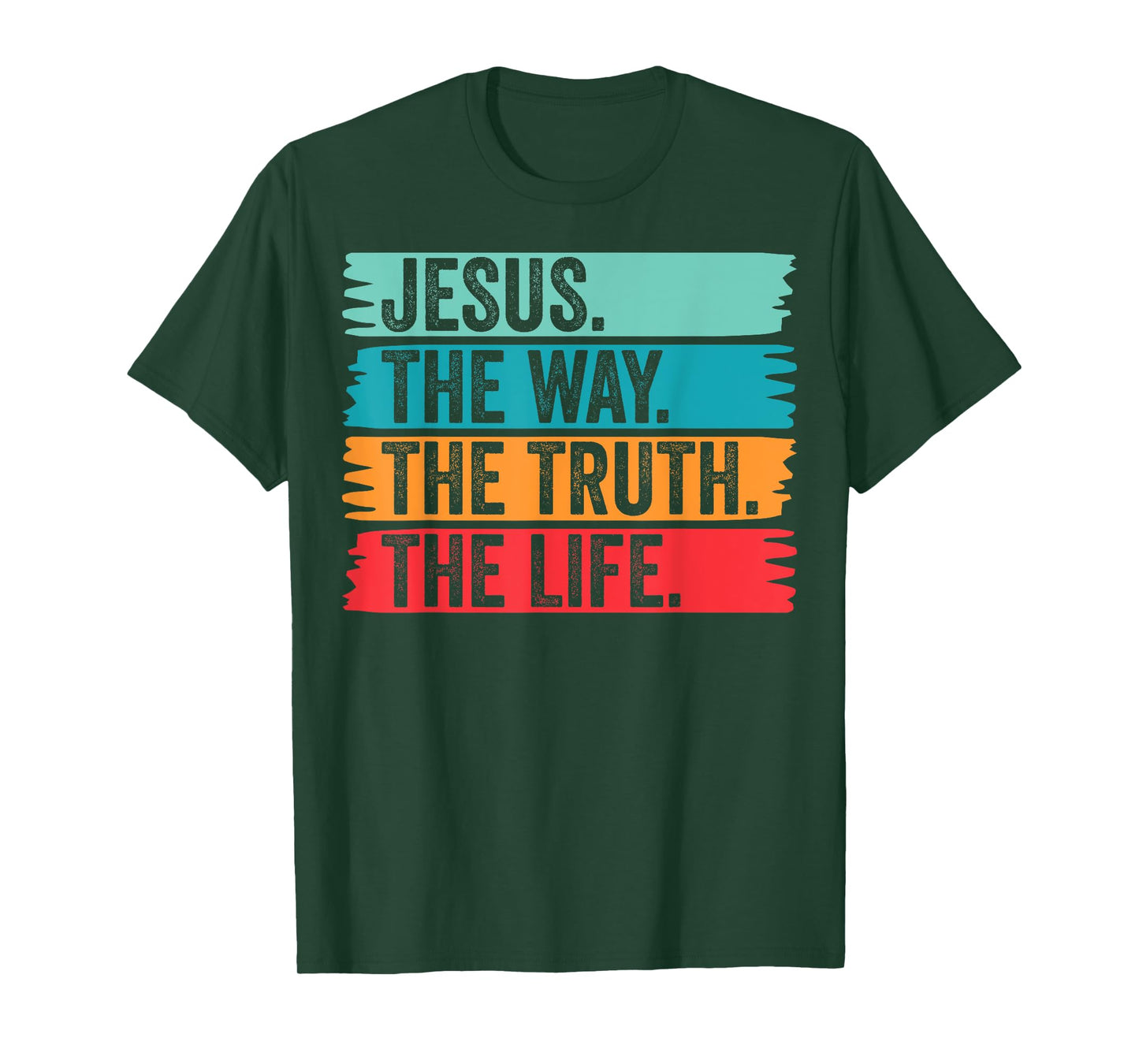 Jesus The Way Truth Life Verse Follower Christian Worship T-Shirt