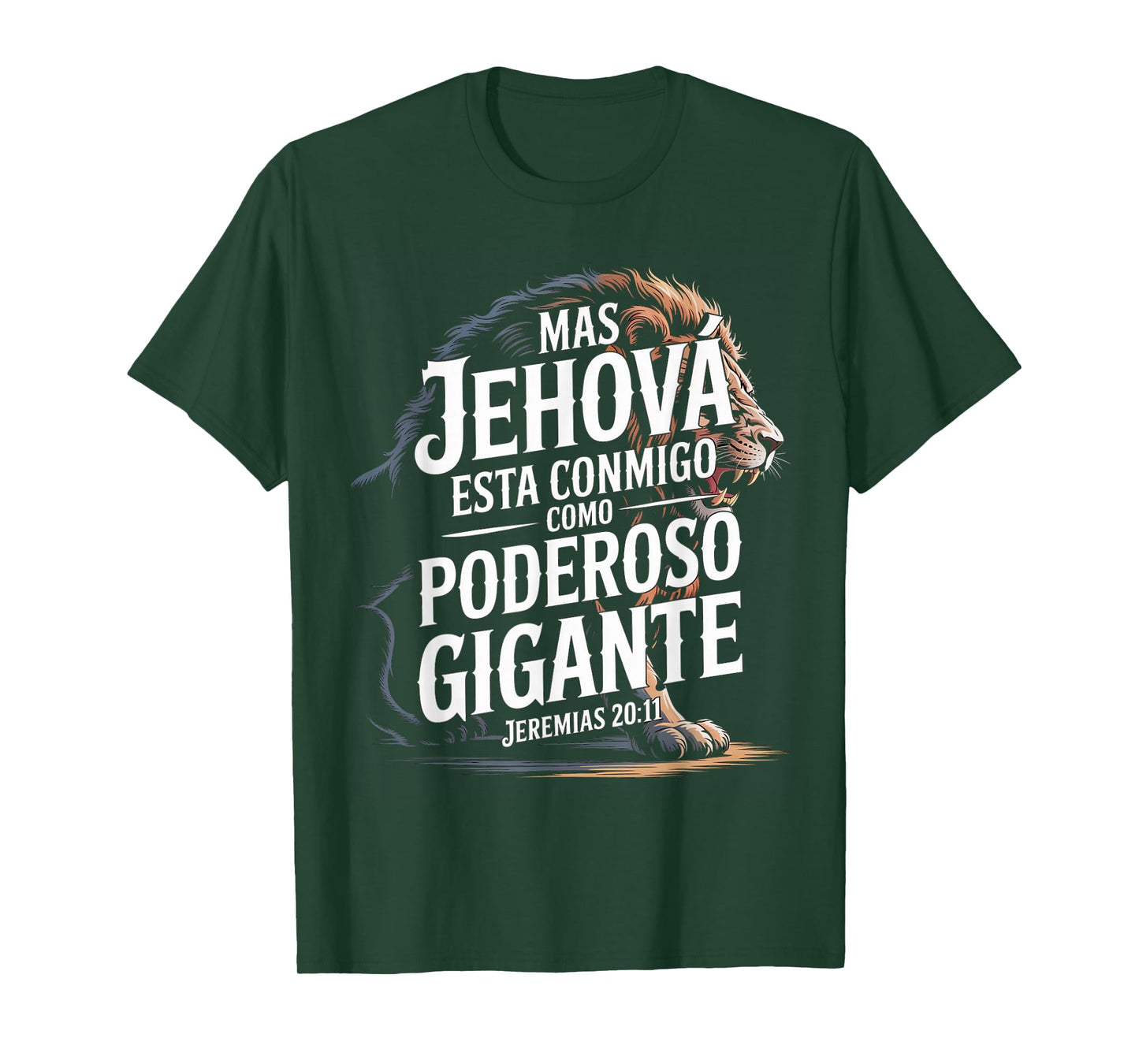 Mas Jehová Está Conmigo – Powerful Lion Jeremías 20:11 T-Shirt