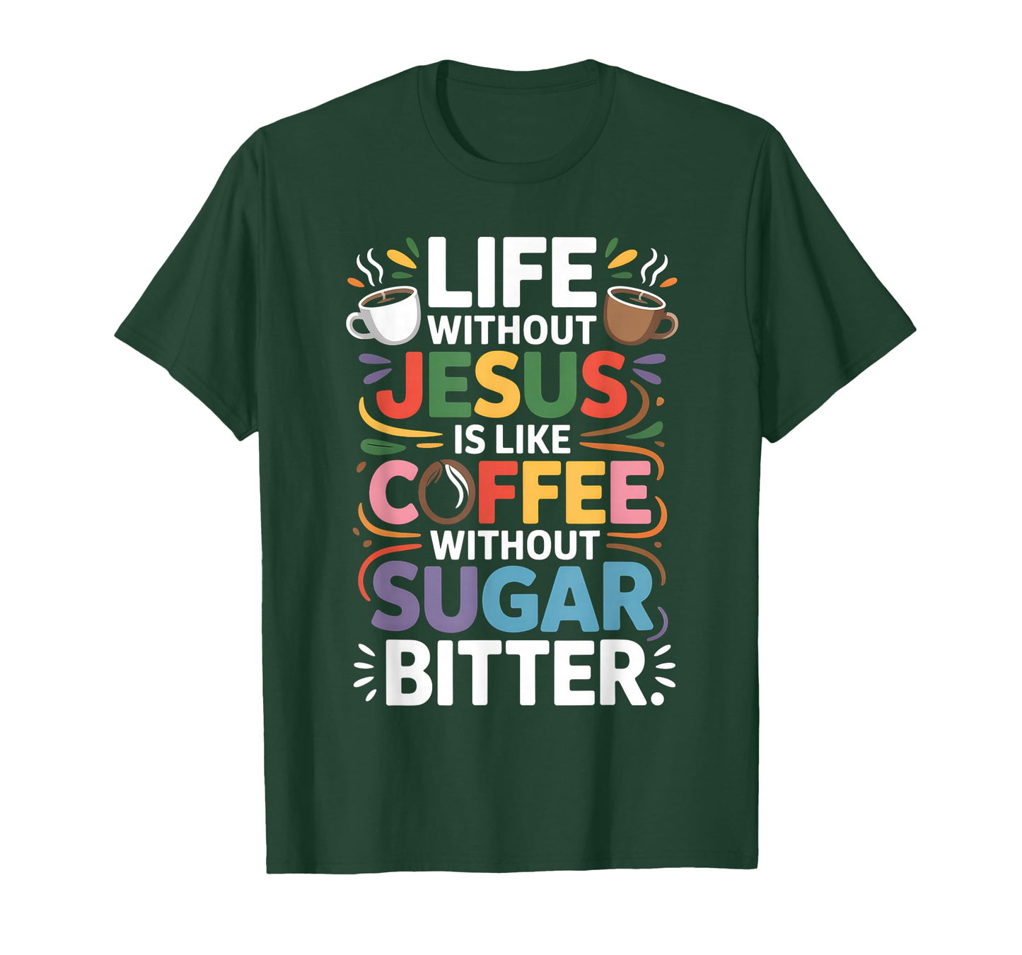 Life Without Jesus Funny Christian Religious Faith T-Shirt