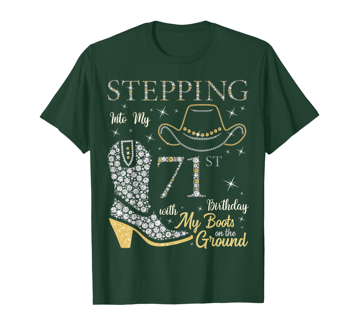 Stepping Into My 71st Birthday With My Boots On The Ground T-Shirt