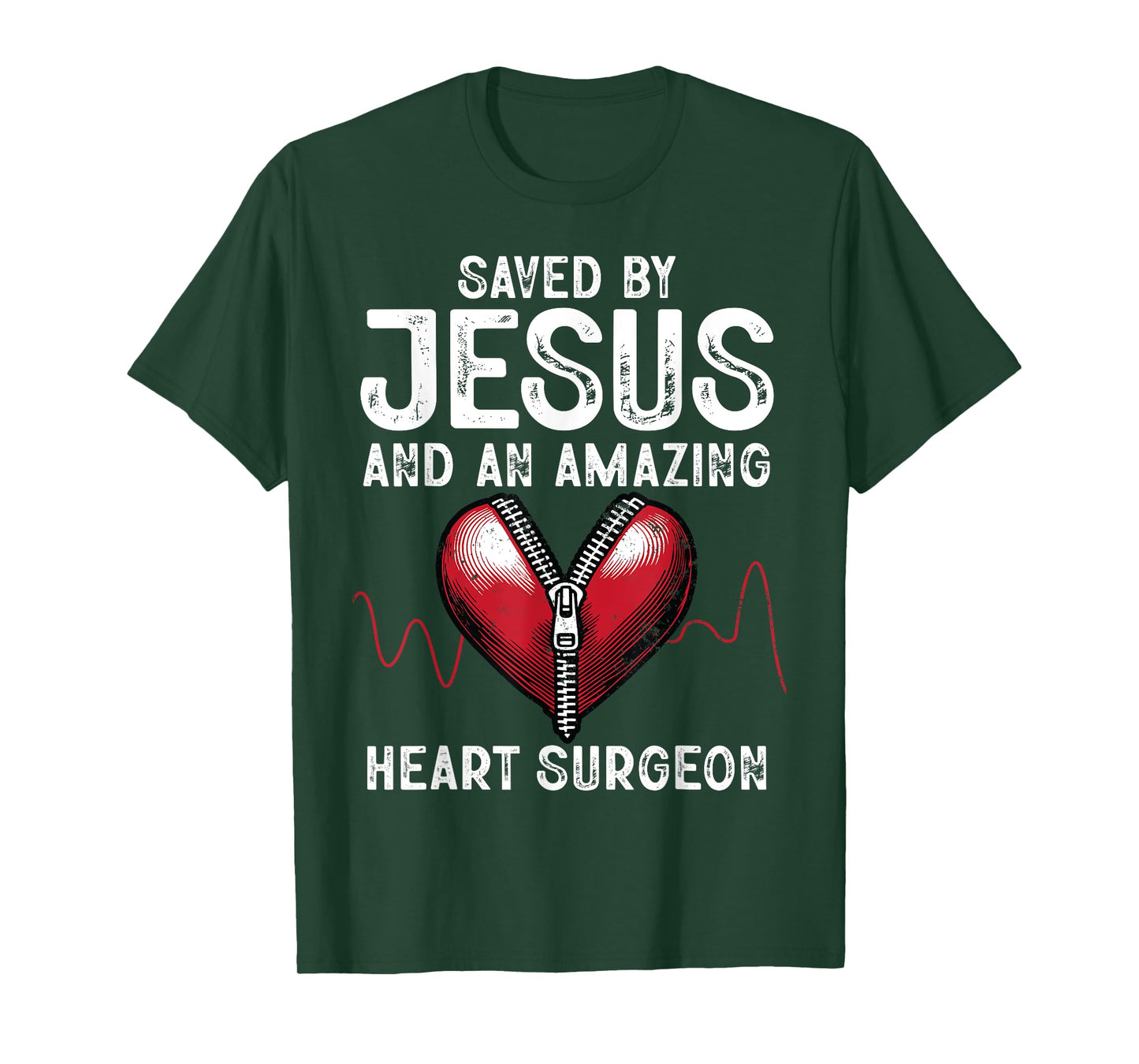 Saved By Jesus And An Amazing Heart Surgeon Funny Surgery T-Shirt