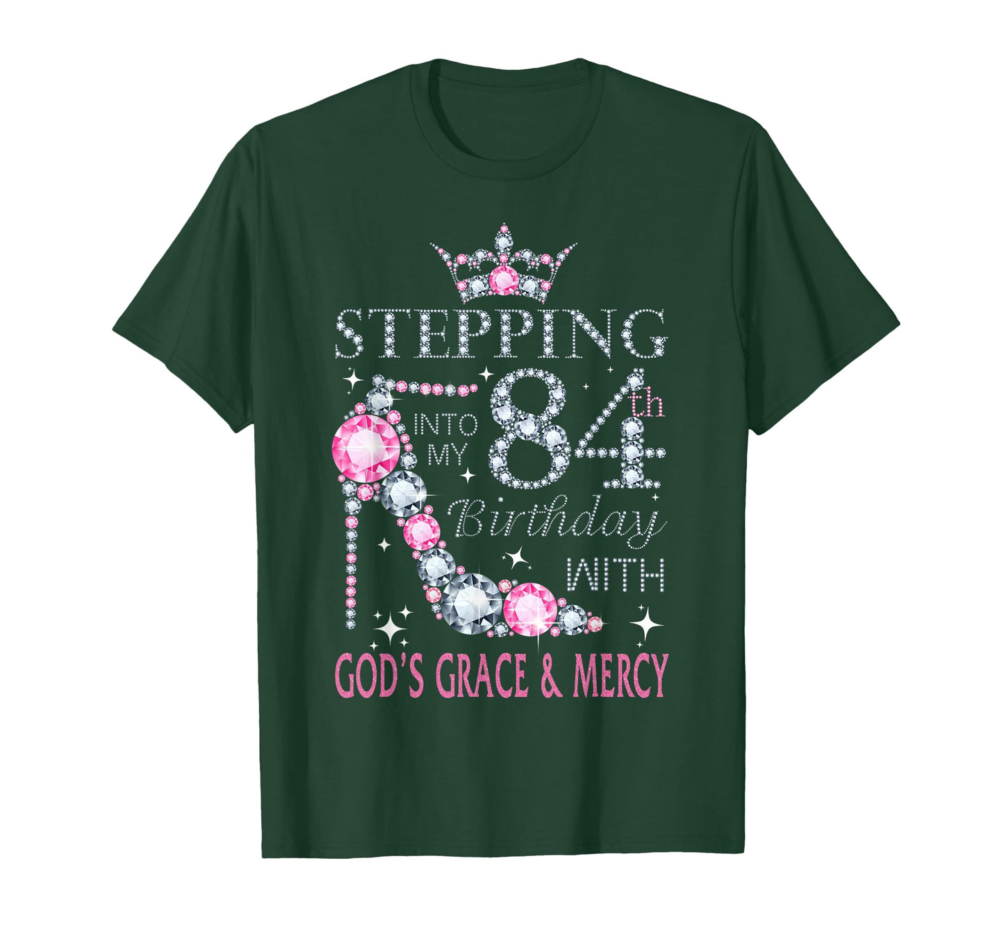 Stepping into my 84th birthday with God's grace & Mercy Lady T-Shirt