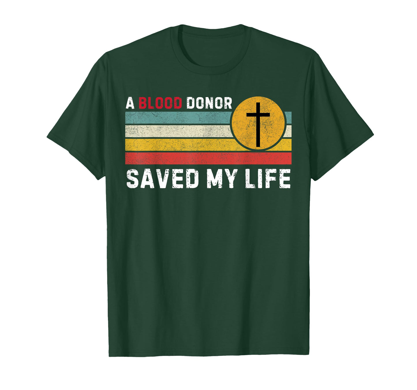 A Blood Donor Saved my live Christian Cross Blood Donor T-Shirt