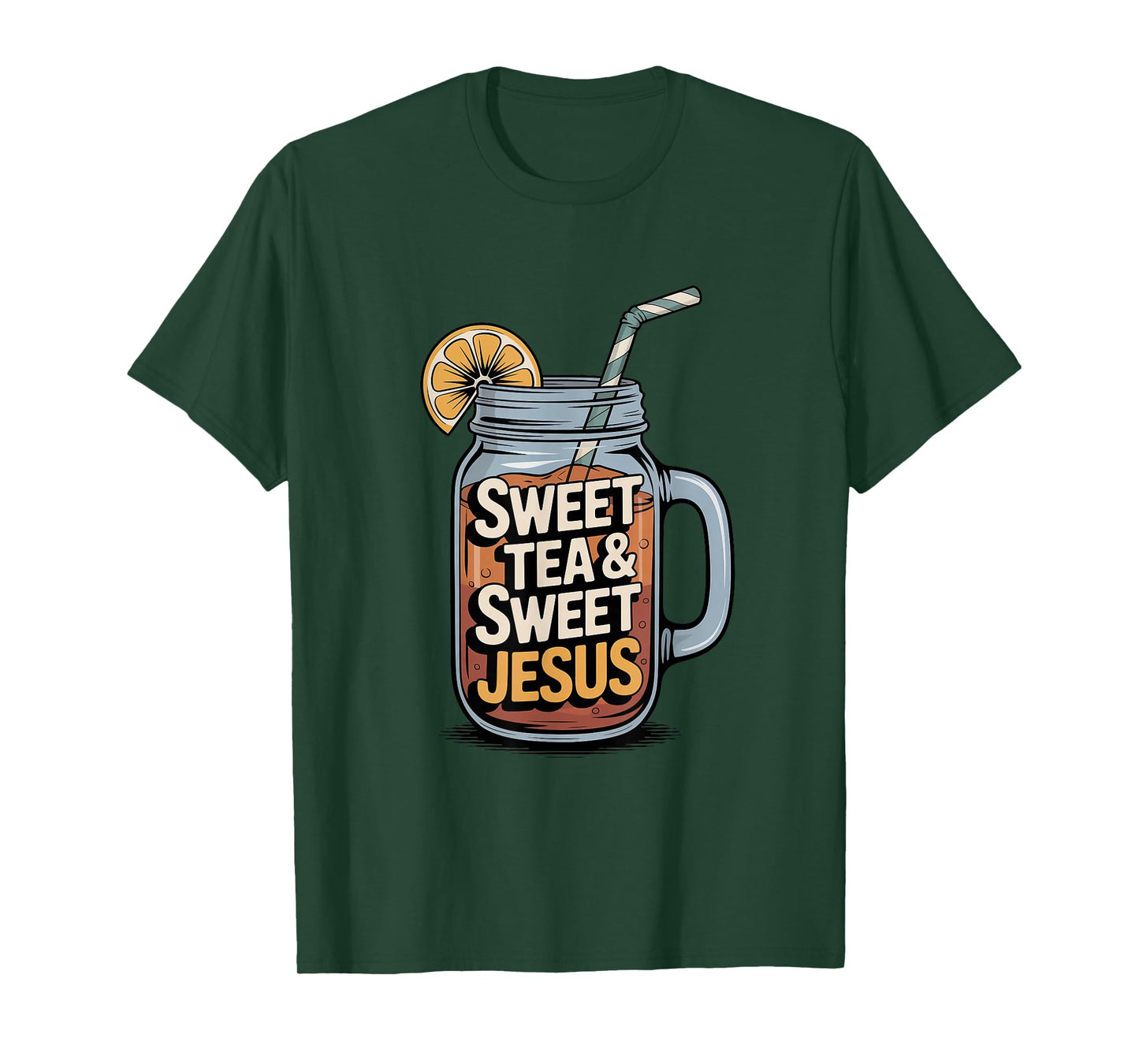 Sweet Tea and Sweet Jesus Southern Christian Faith T-Shirt