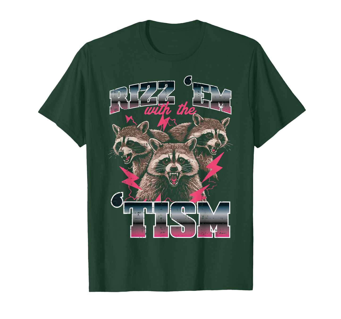 Raccoon Rizz Em With Tism Funny Saying Autism Meme Men Women T-Shirt