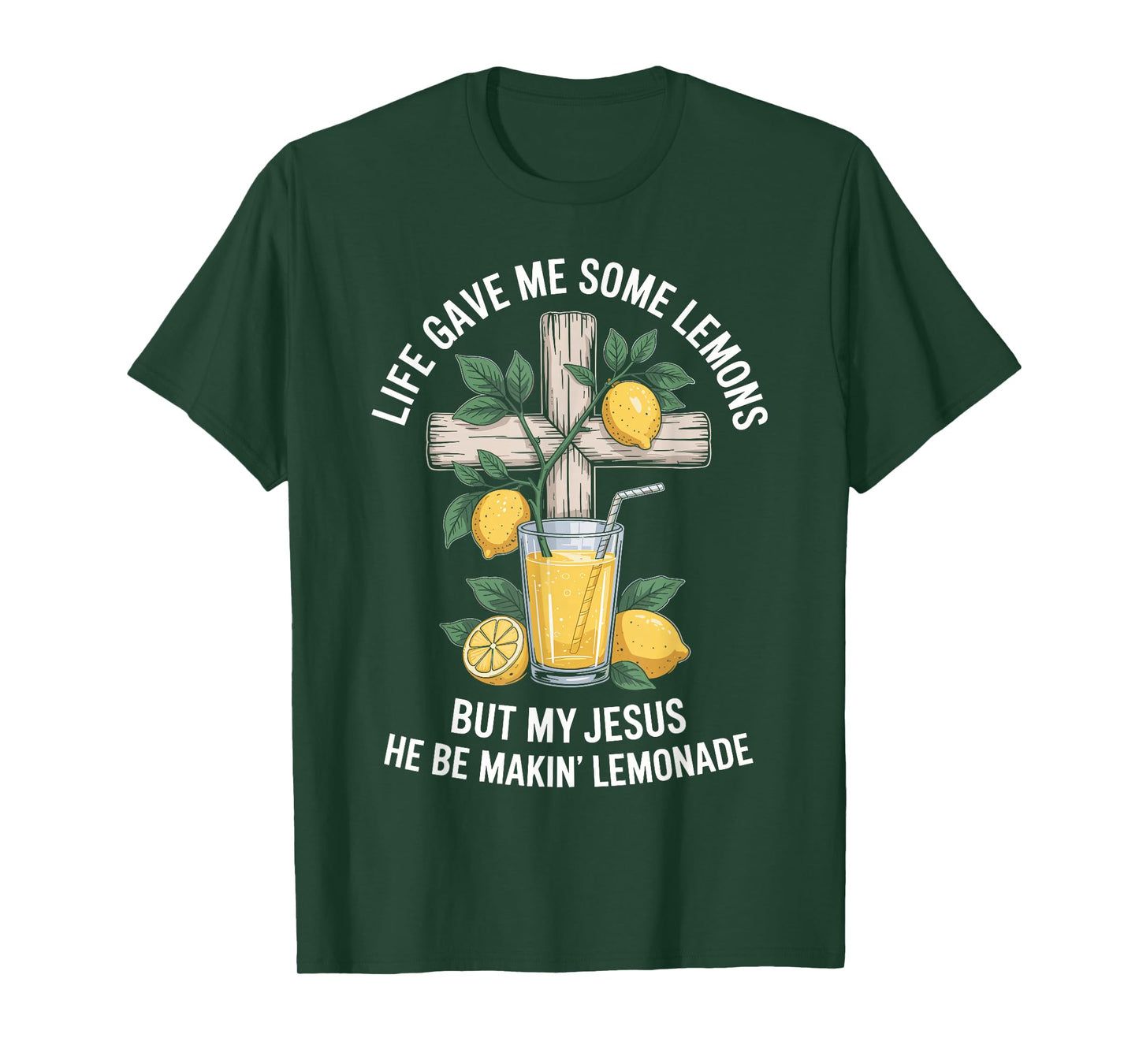 Life Gave Me Some Lemons But My Jesus T-Shirt
