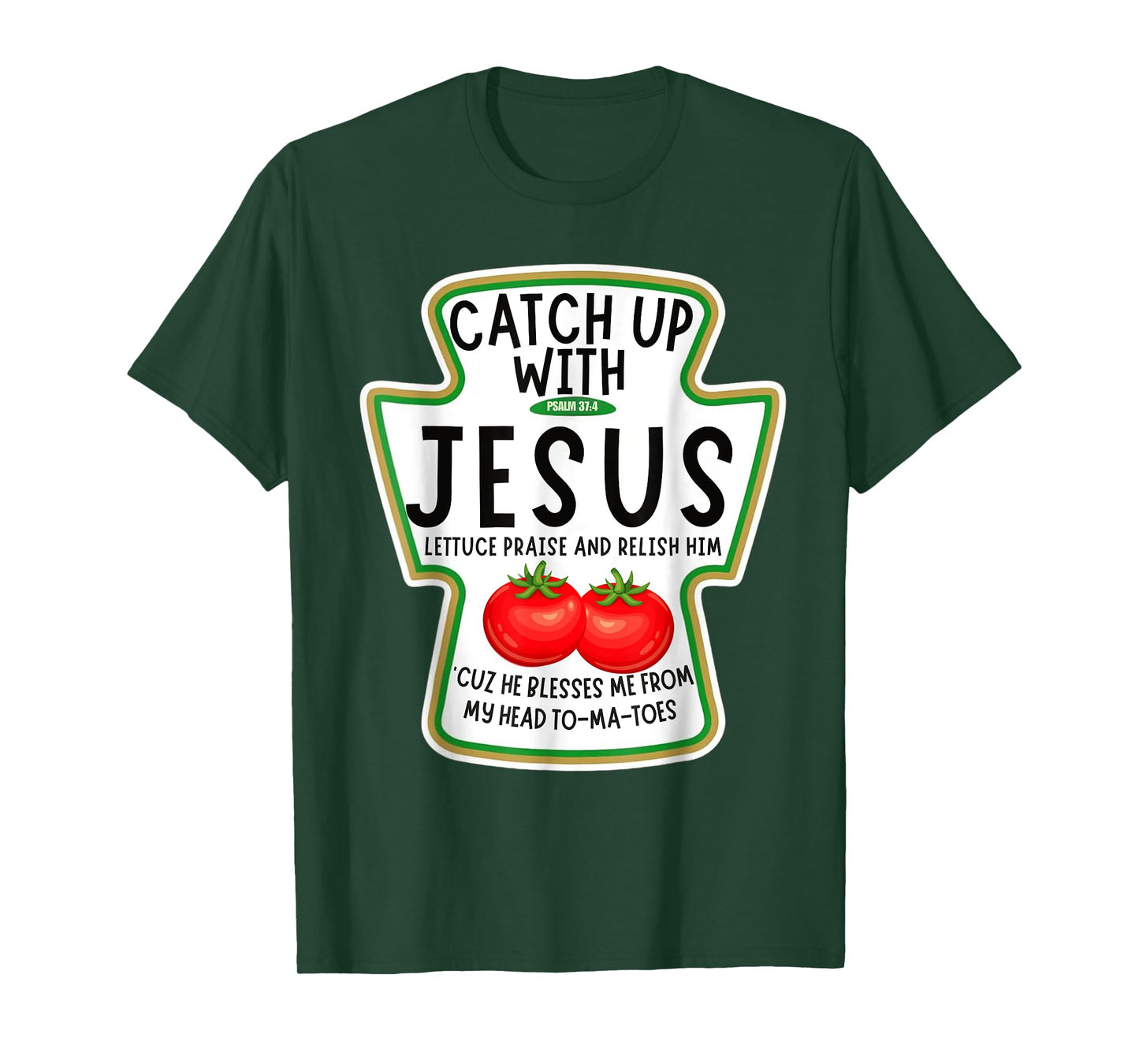 Catch Up With Jesus Ketchup costume Funny Christian T-Shirt