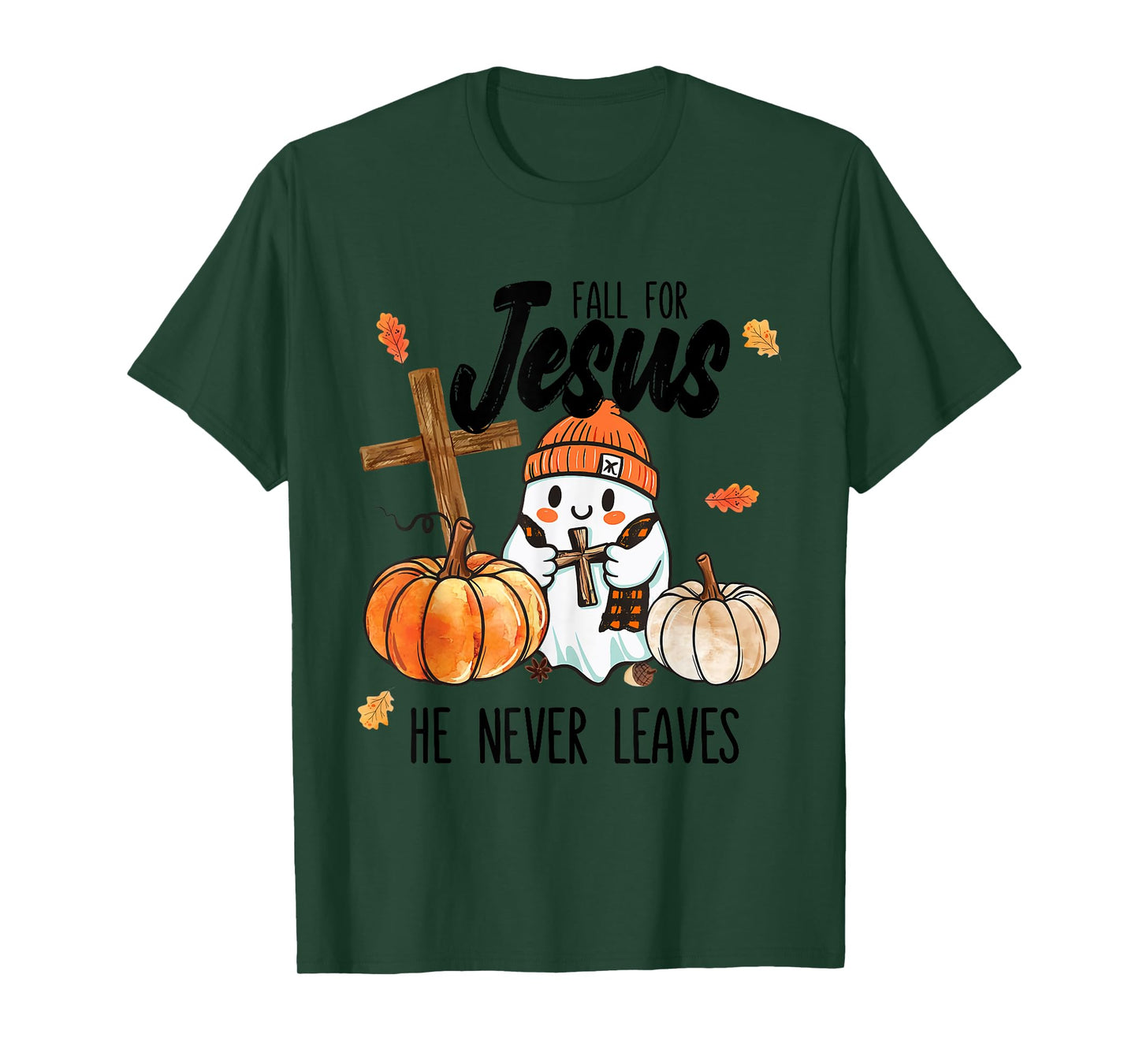 Fall for Jesus He Never Leaves Christian Gift T-Shirt