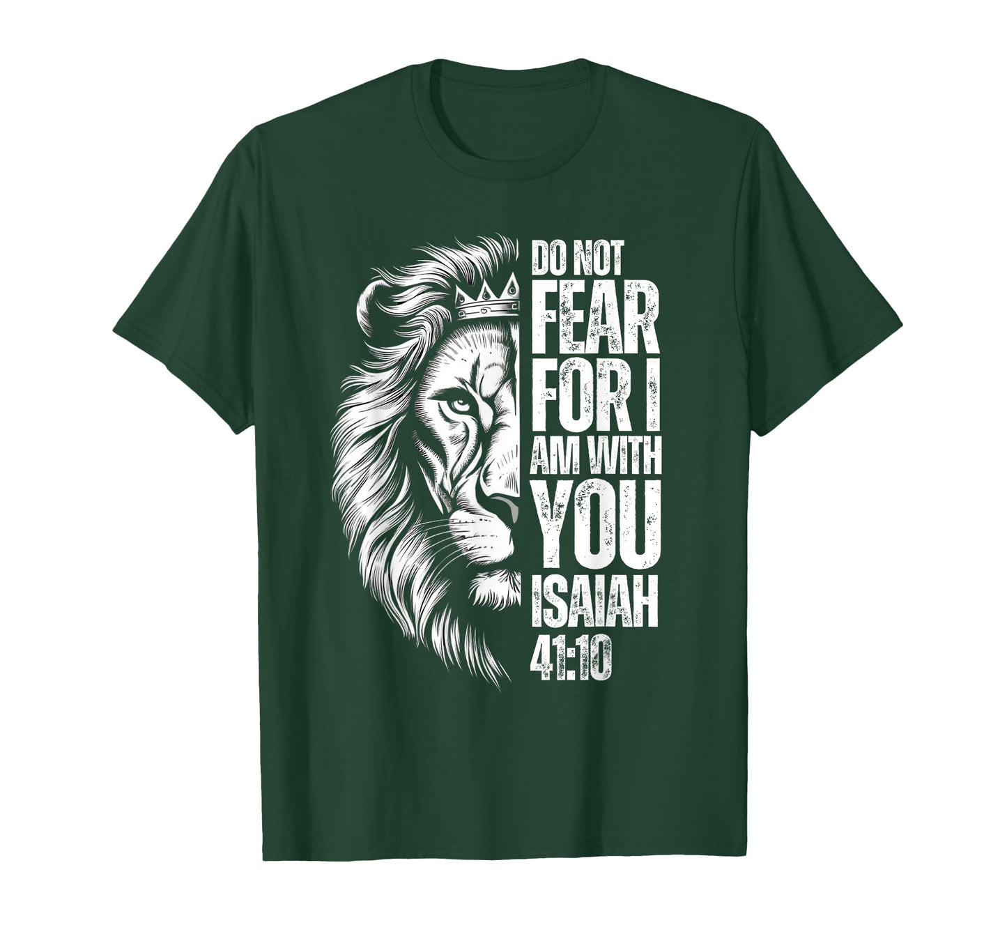 Christian Bible Verse Lion Fear Isaiah 41:10 Religious T-Shirt