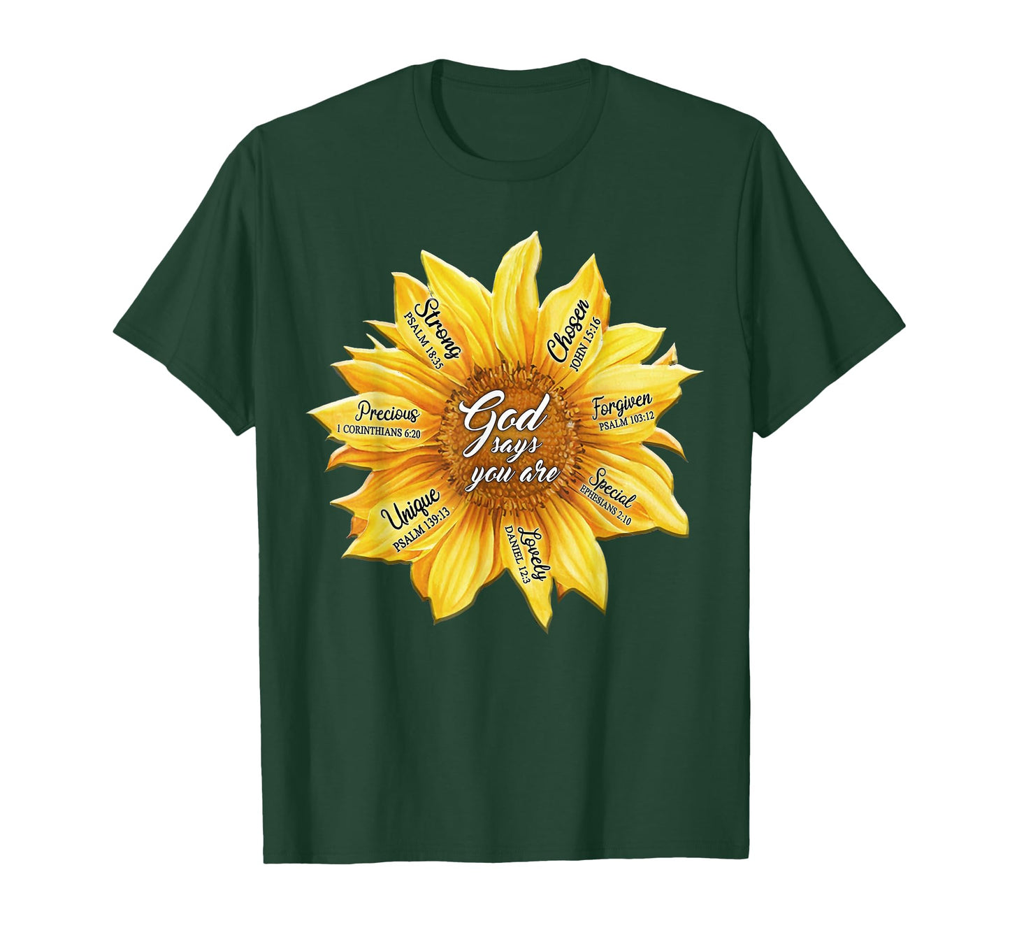 Sunflower God Says You Are Precious Strong Chosen Forgiven T-Shirt
