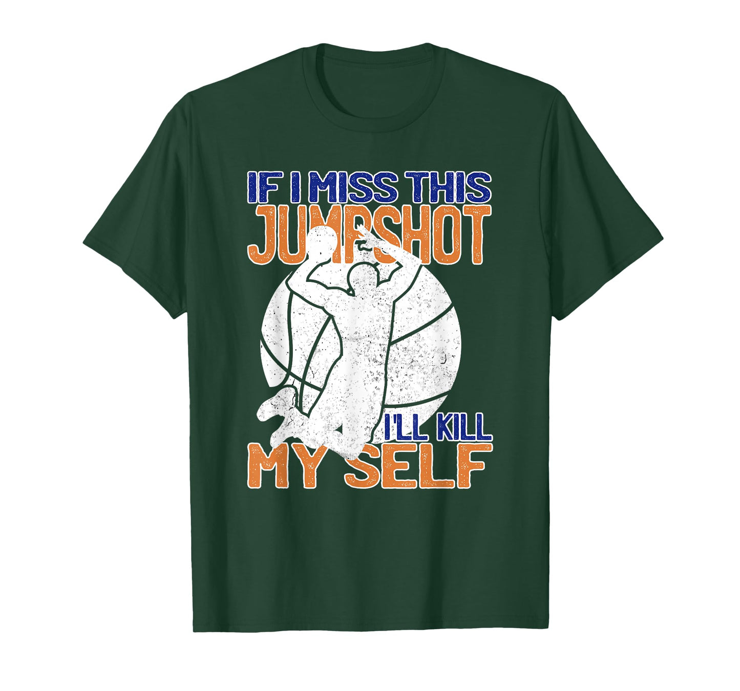 If I Miss This Jumpshot Funny Basketball Quote T-Shirt