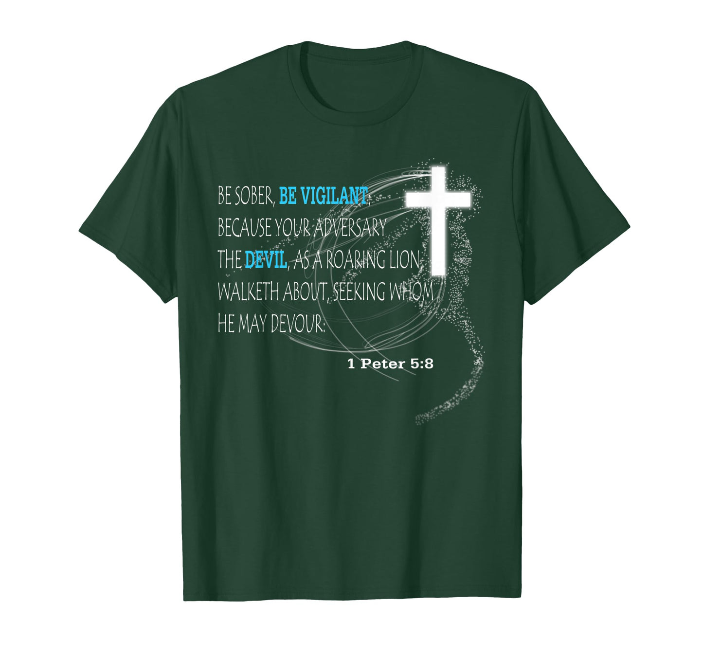 1 Peter 5:8 T-Shirt