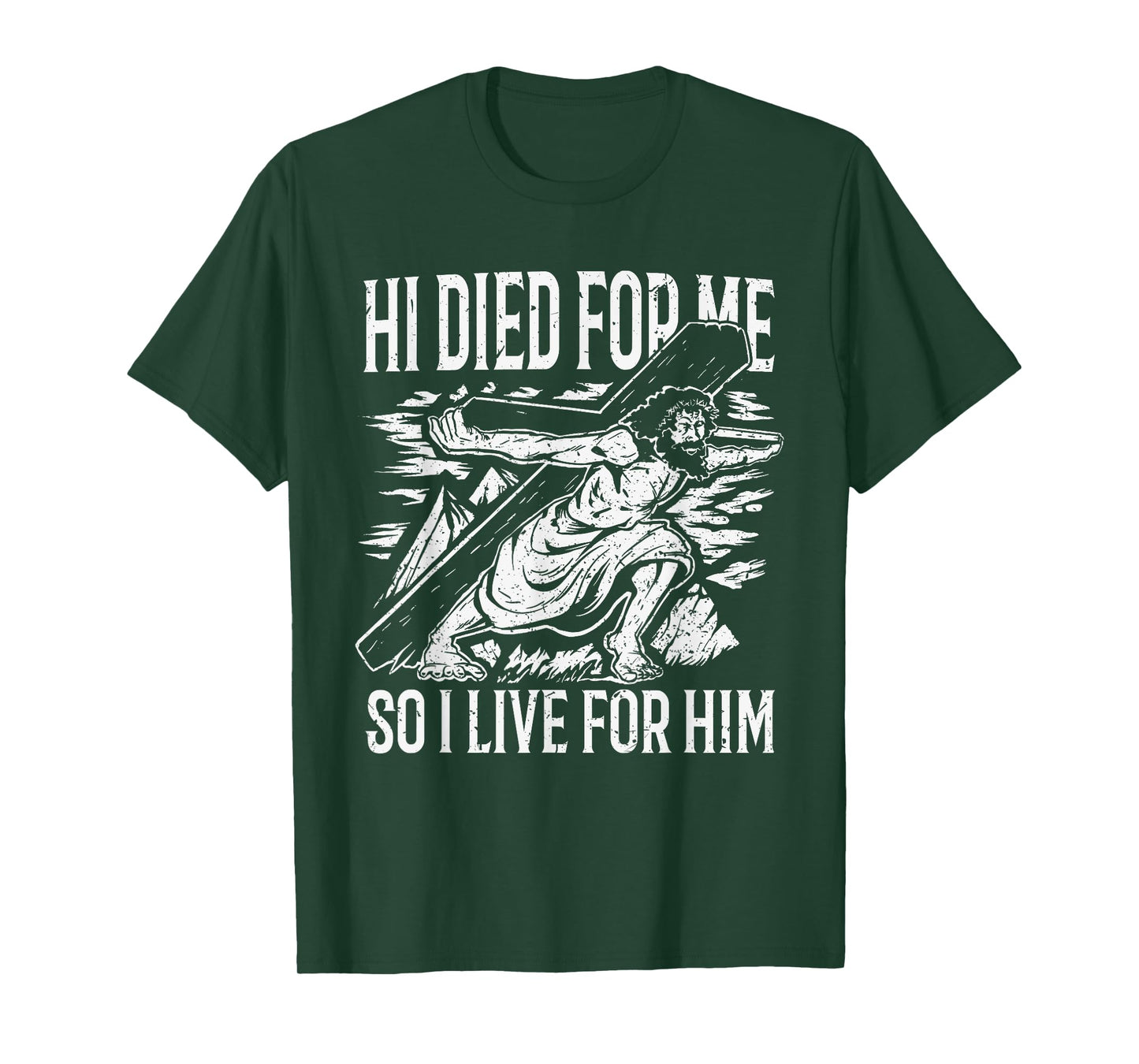 He died for me so I live for him T-Shirt
