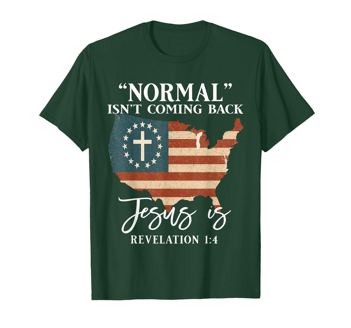 Normal Isn’t Coming Back Jesus is Christian Bible T-Shirt