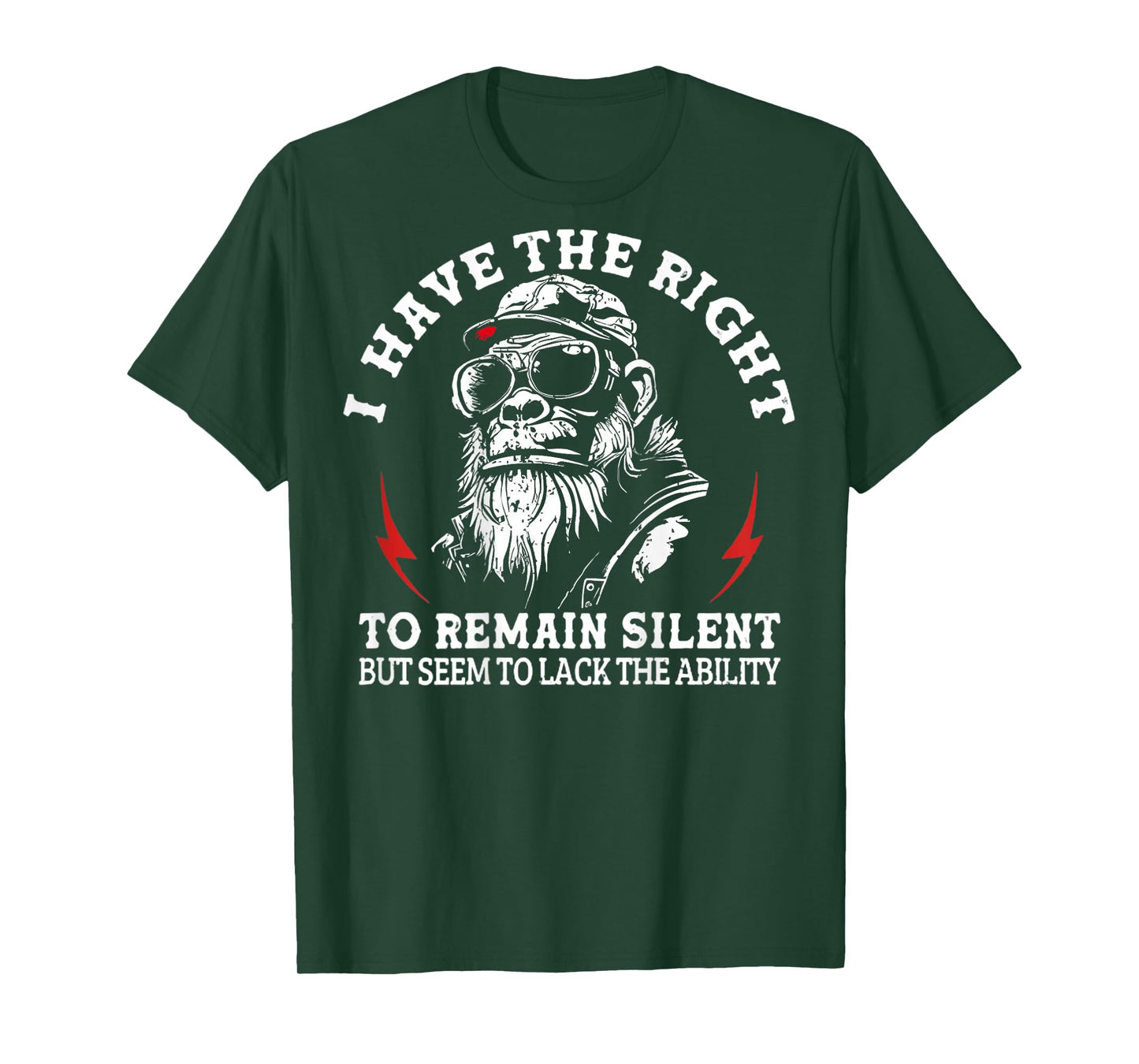 I Have The Right to Remain Silent But Seem to Lack Ability T-Shirt
