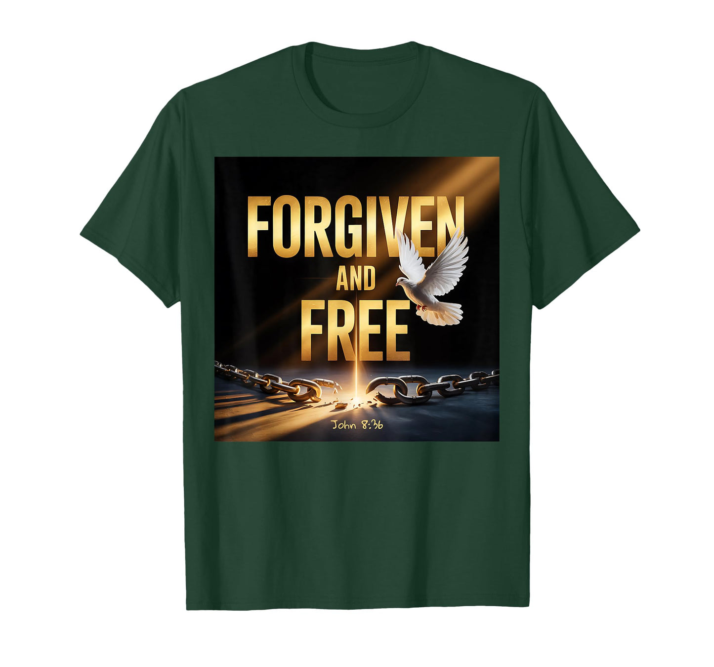 Forgiven and Free Christian Design John 836 T-Shirt