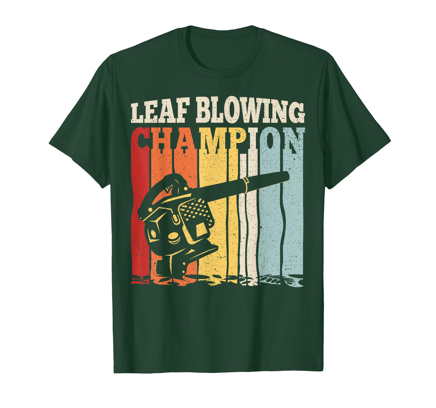 Leaf Blowing Champion Quote for a Professional Leaf Blower T-Shirt