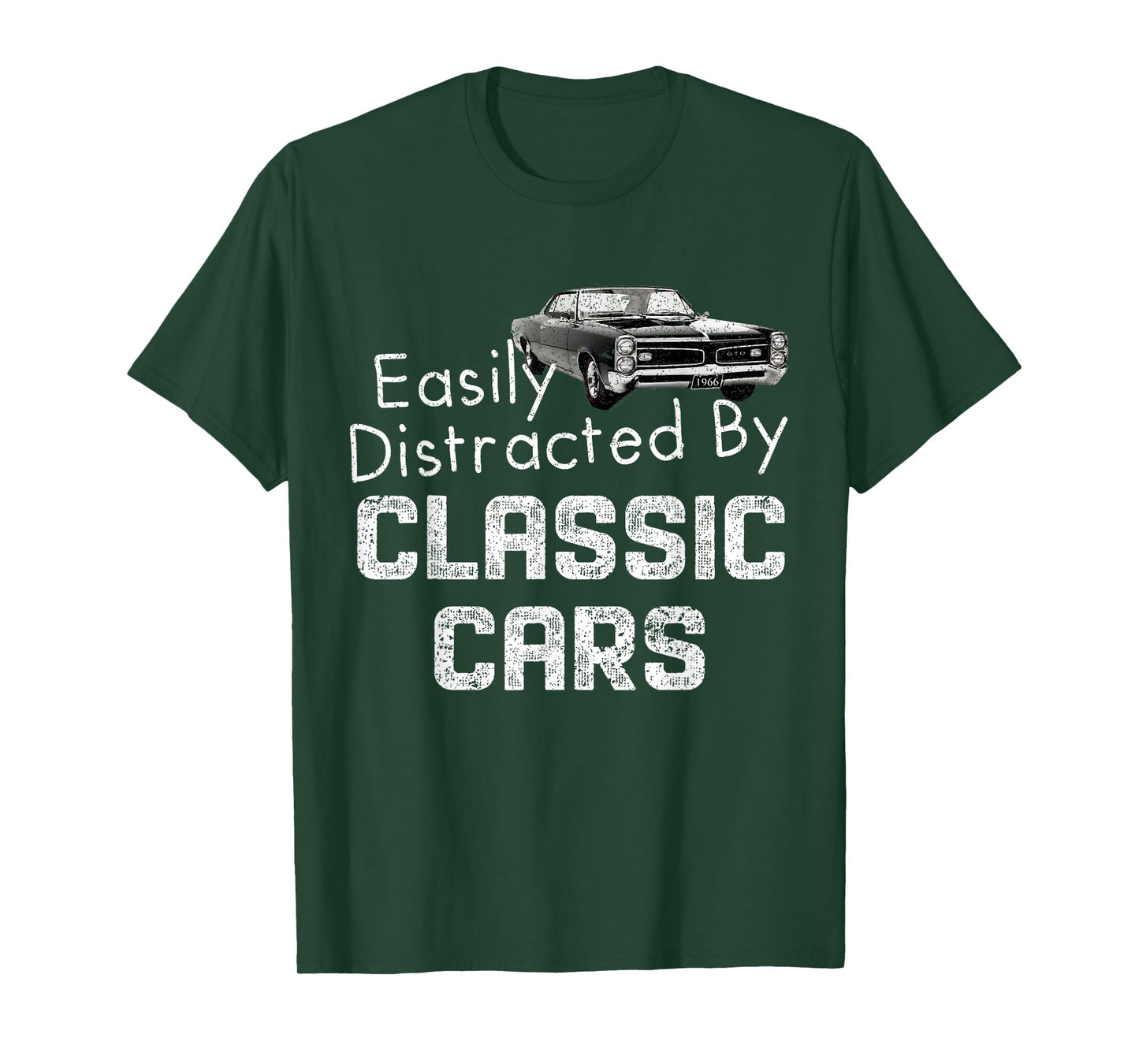 1966 66 GTO Easily Distracted By Classic Car Muscle Car T-Shirt