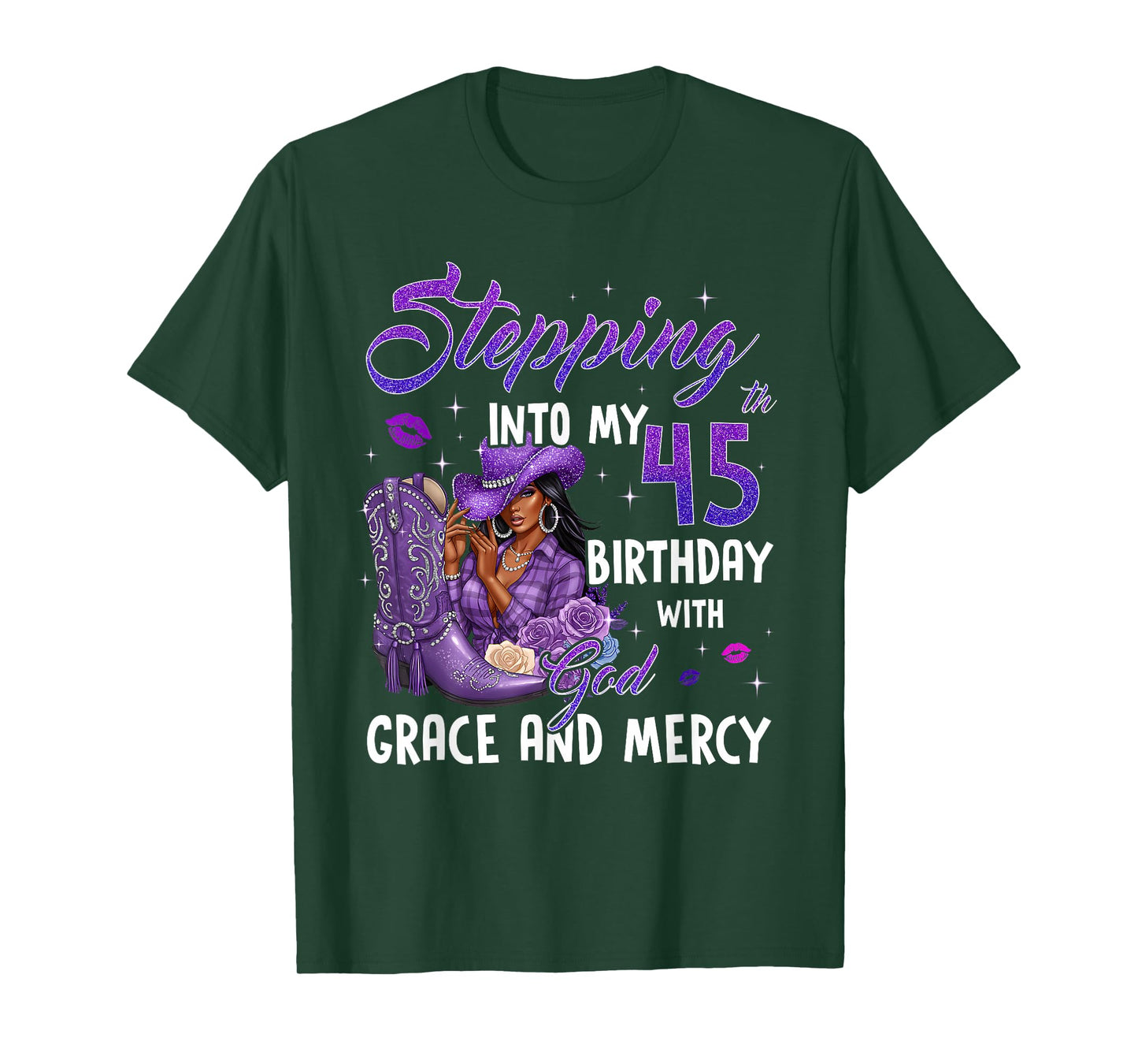Stepping Into My 45th Birthday Faith Grace Mercy Cowgirl T-Shirt