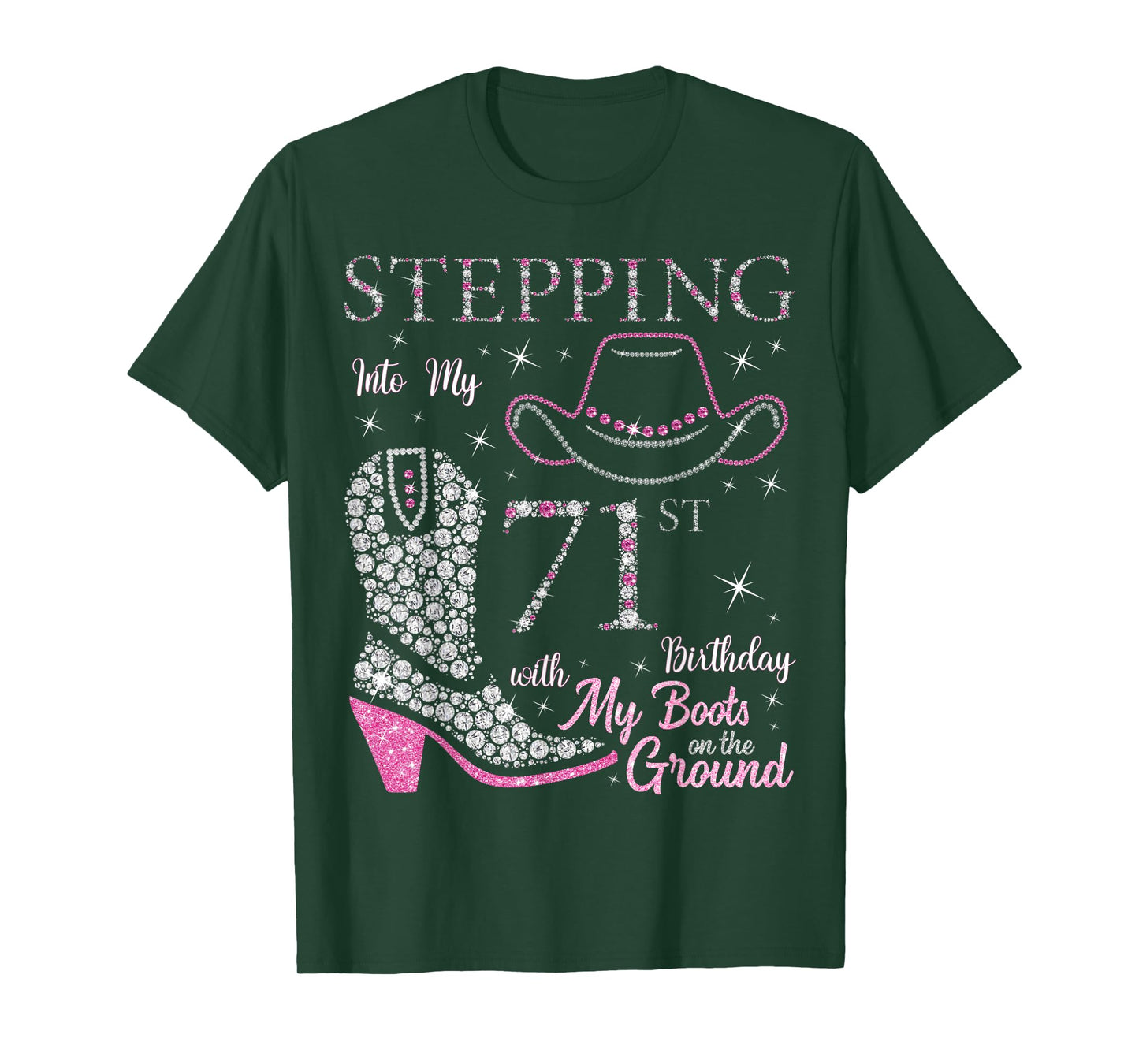 Stepping Into My 71st Birthday With My Boots On The Ground T-Shirt