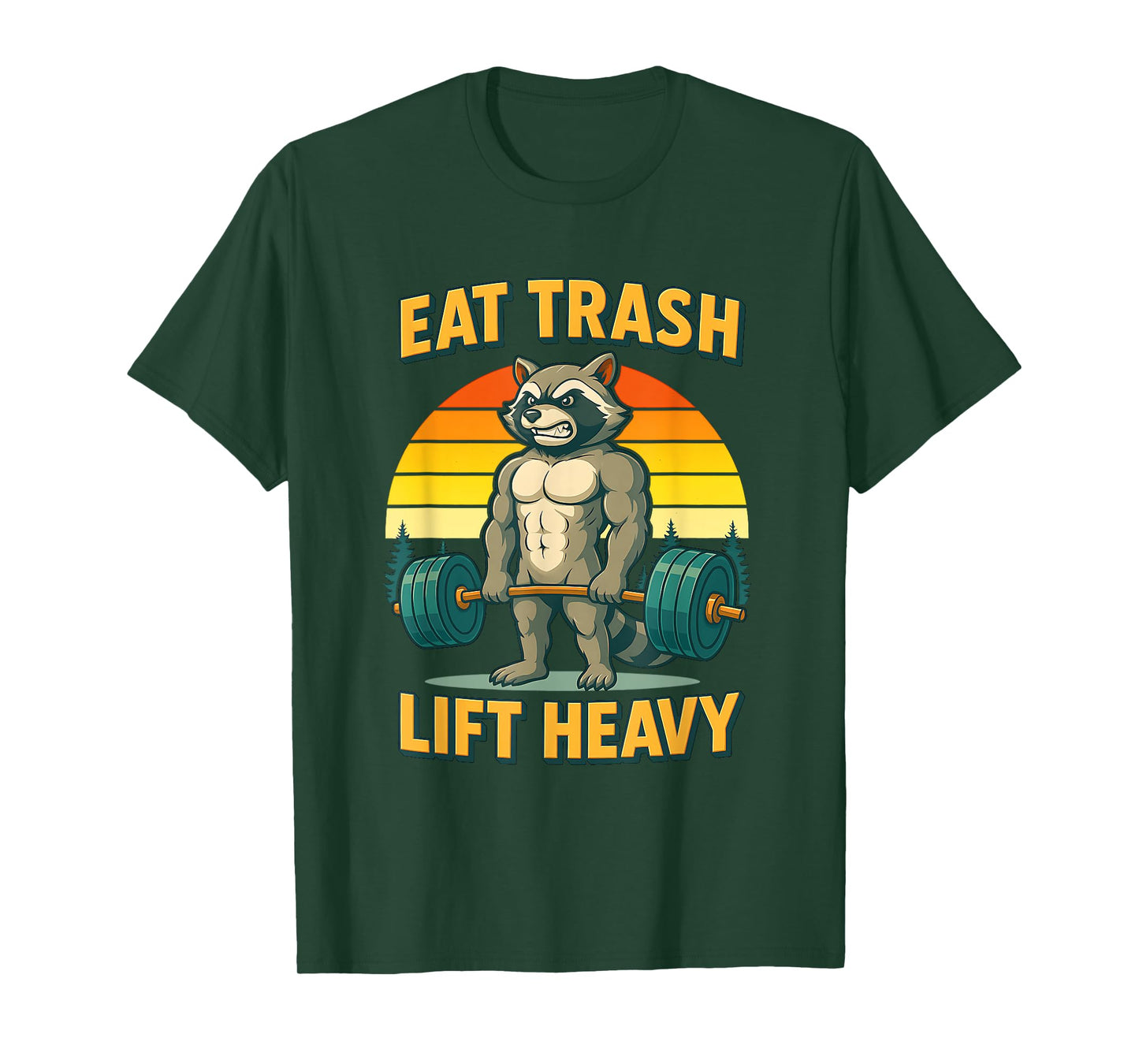 Six Pack Raccoon Gym Weight Training Eat Trash Lift Heavy T-Shirt
