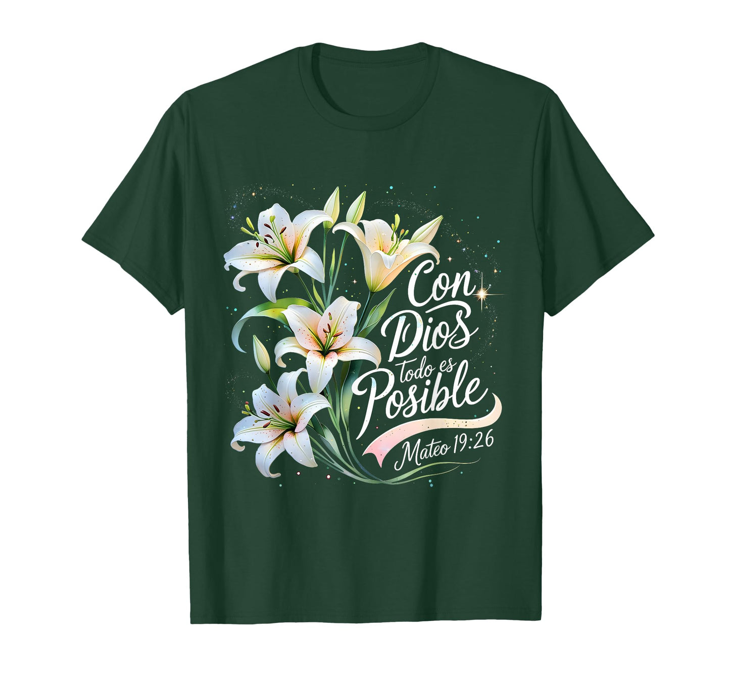 Con Dios Todo ES Posible Mateo 19:26 Gift T-Shirt