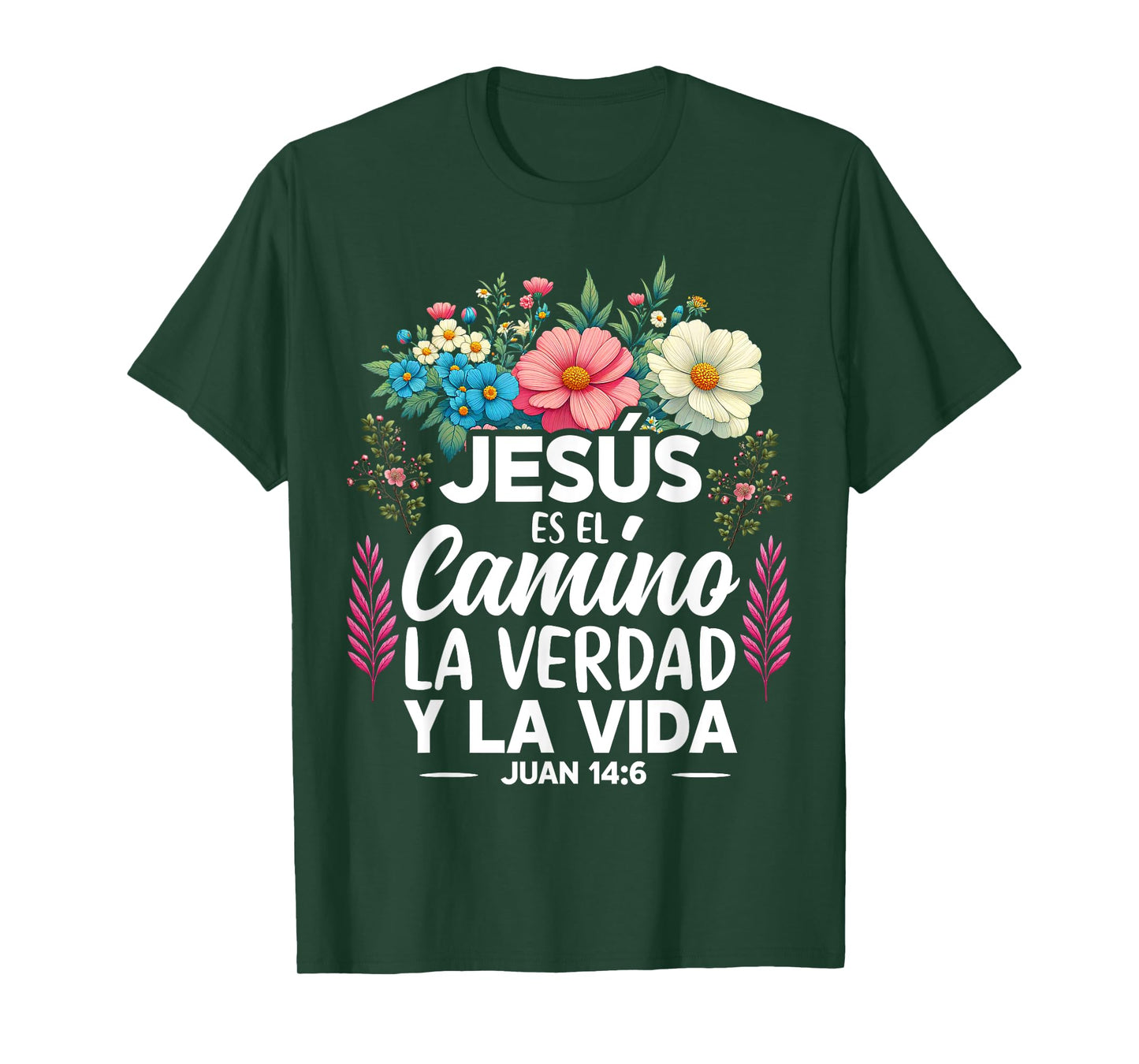 Jesus Es El Camino La Verdad Y La Vida Christian Spanish T-Shirt