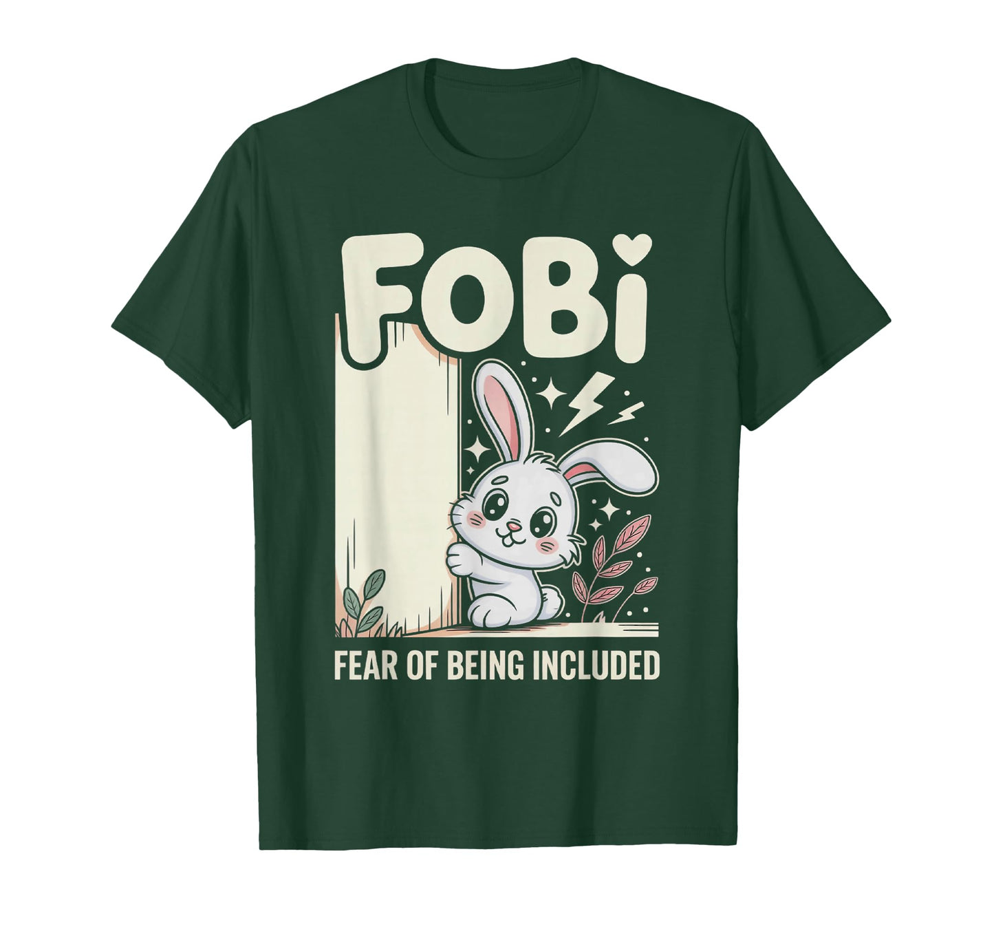 FOBI Fear of Being Included Cute Bunny Owner Pet Lover T-Shirt