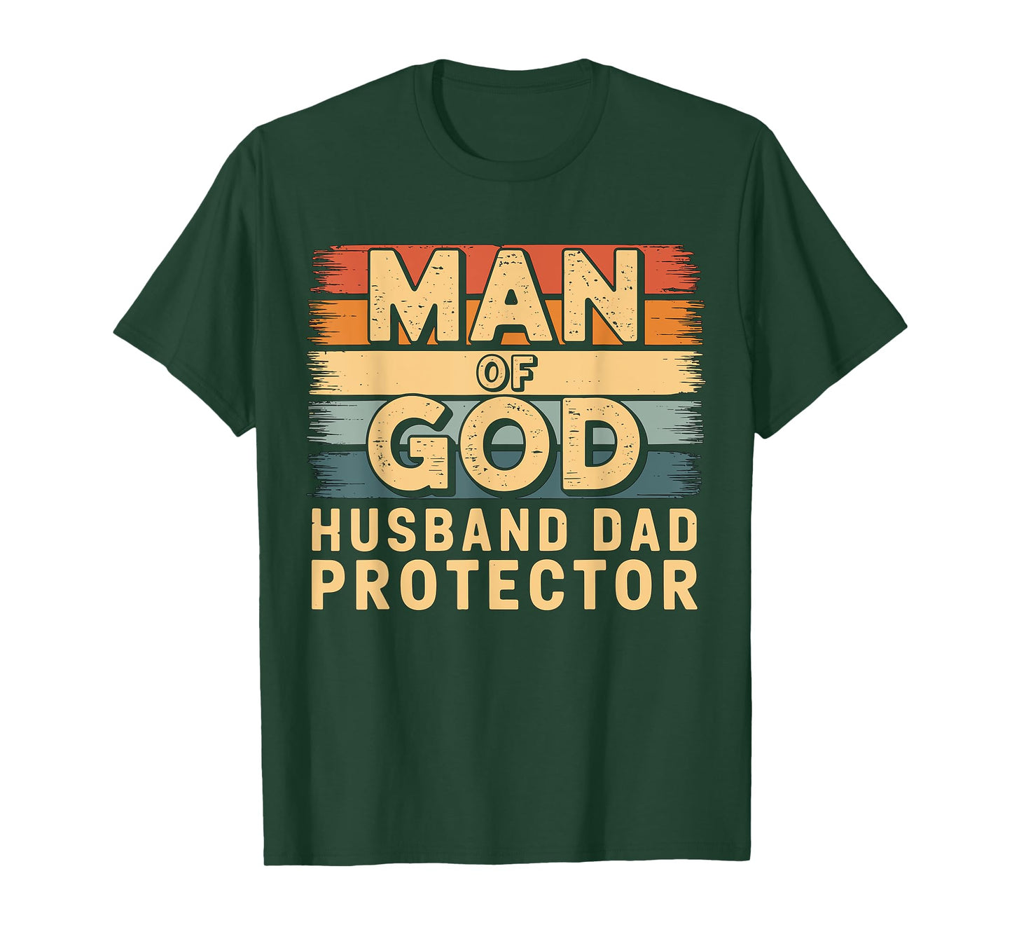 Man of God Husband Dad Protector Fathers Day T-Shirt