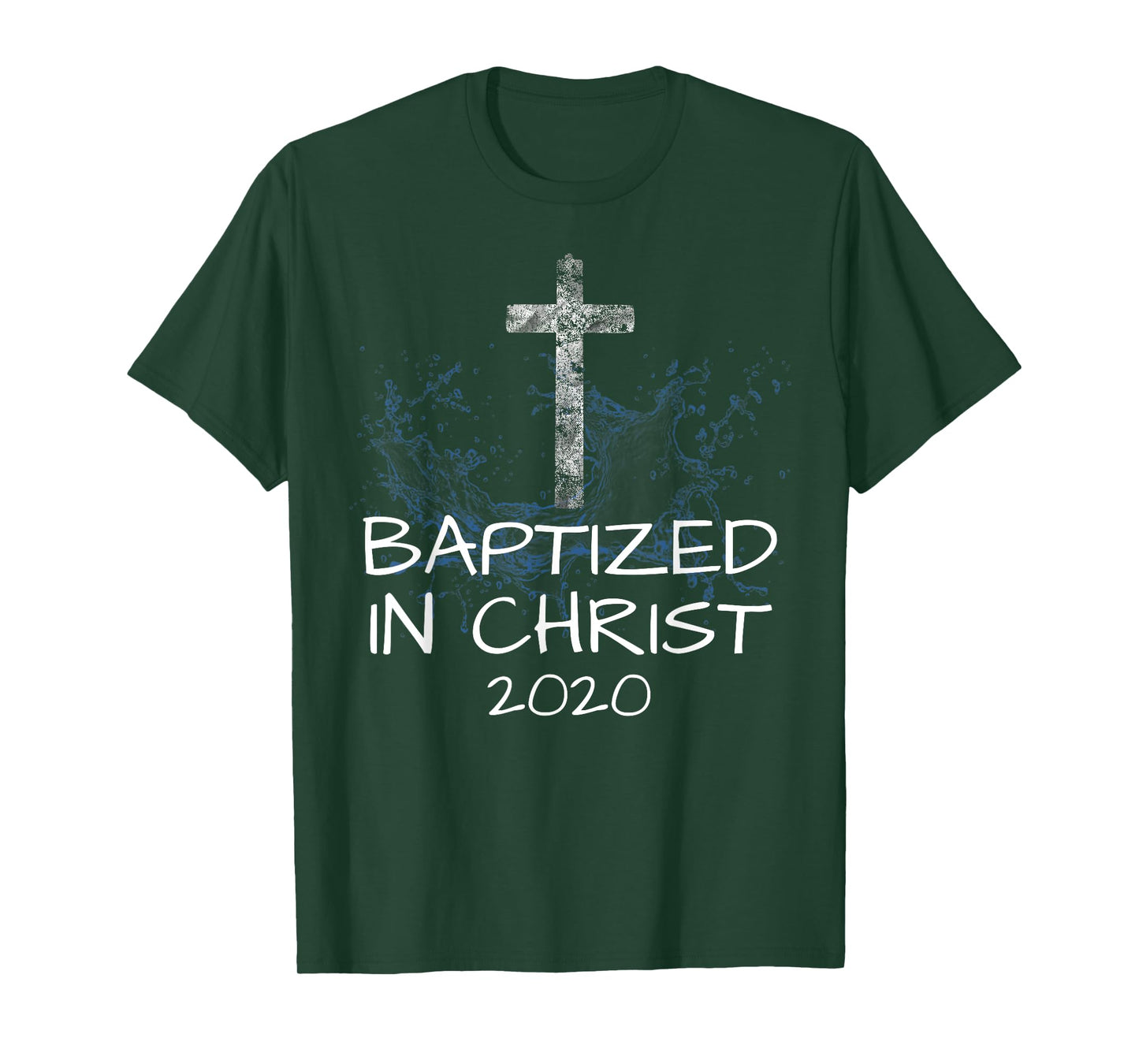 Baptized in Christ 2020 Baptism Church Christian Cross Jesus T-Shirt