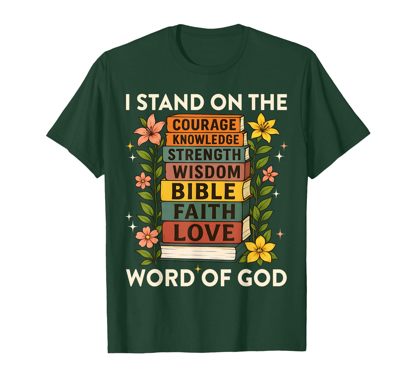 I Stand on Word of God Faith Book Stack Jesus Faith T-Shirt