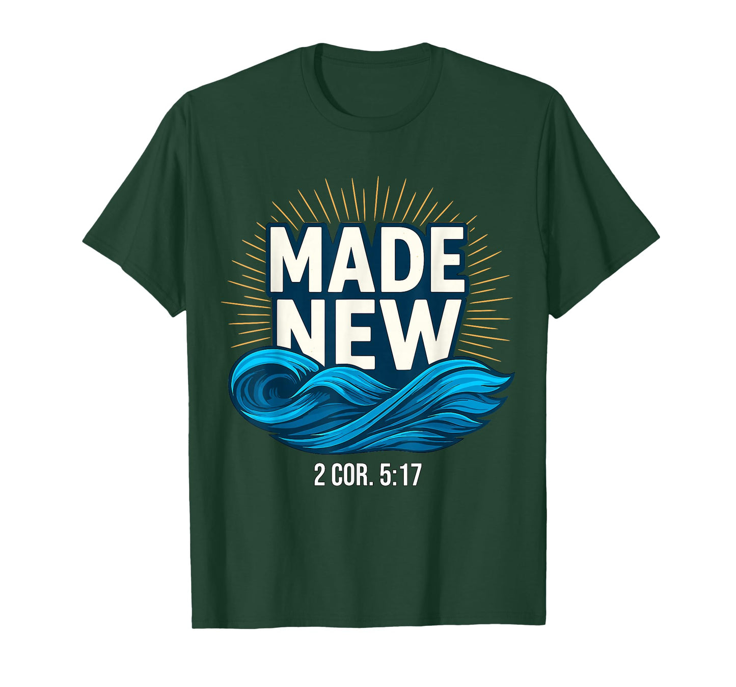 Baptized Made New Baptism T-Shirt