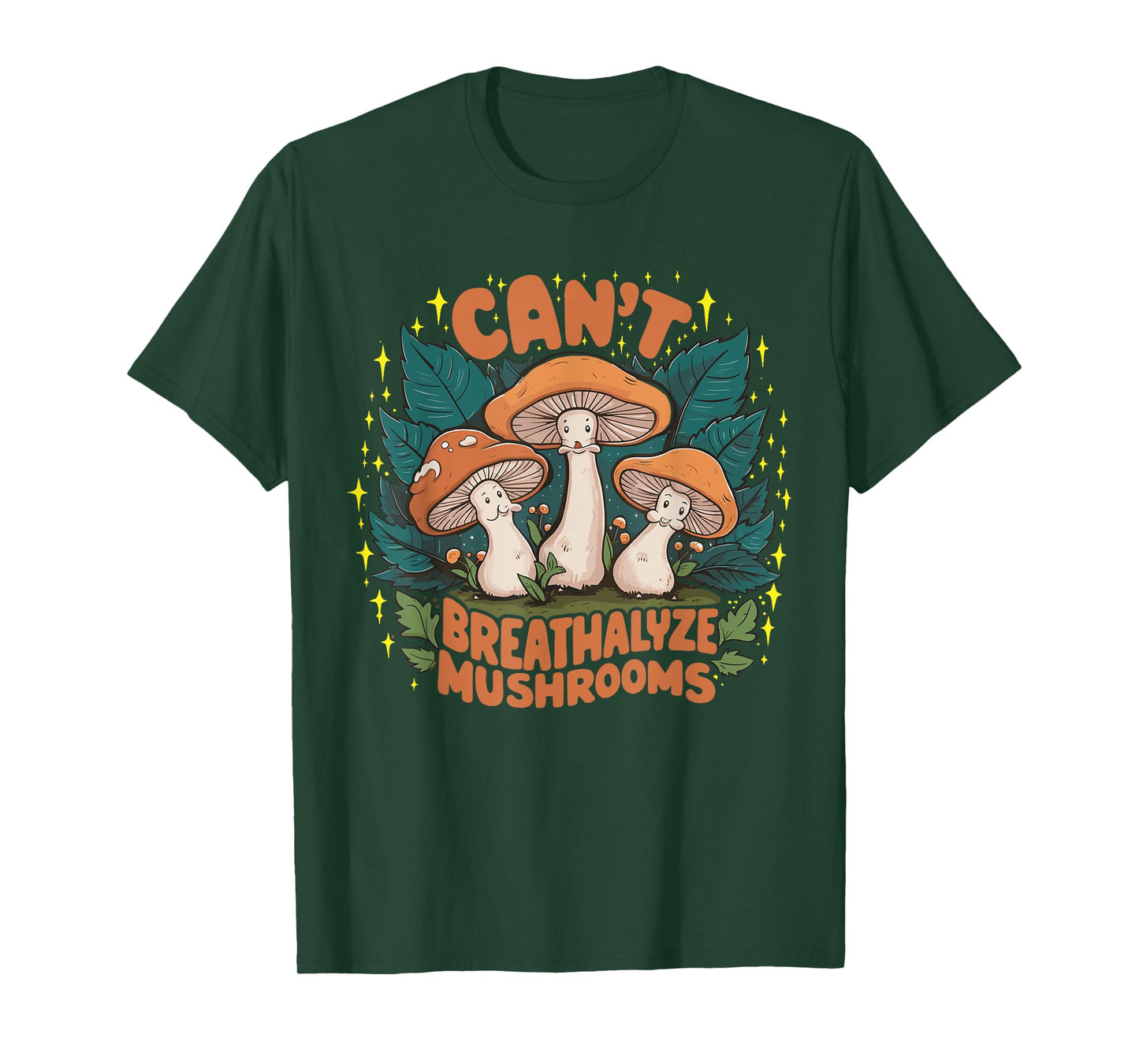 Can't Breathalyze Mushrooms T-Shirt