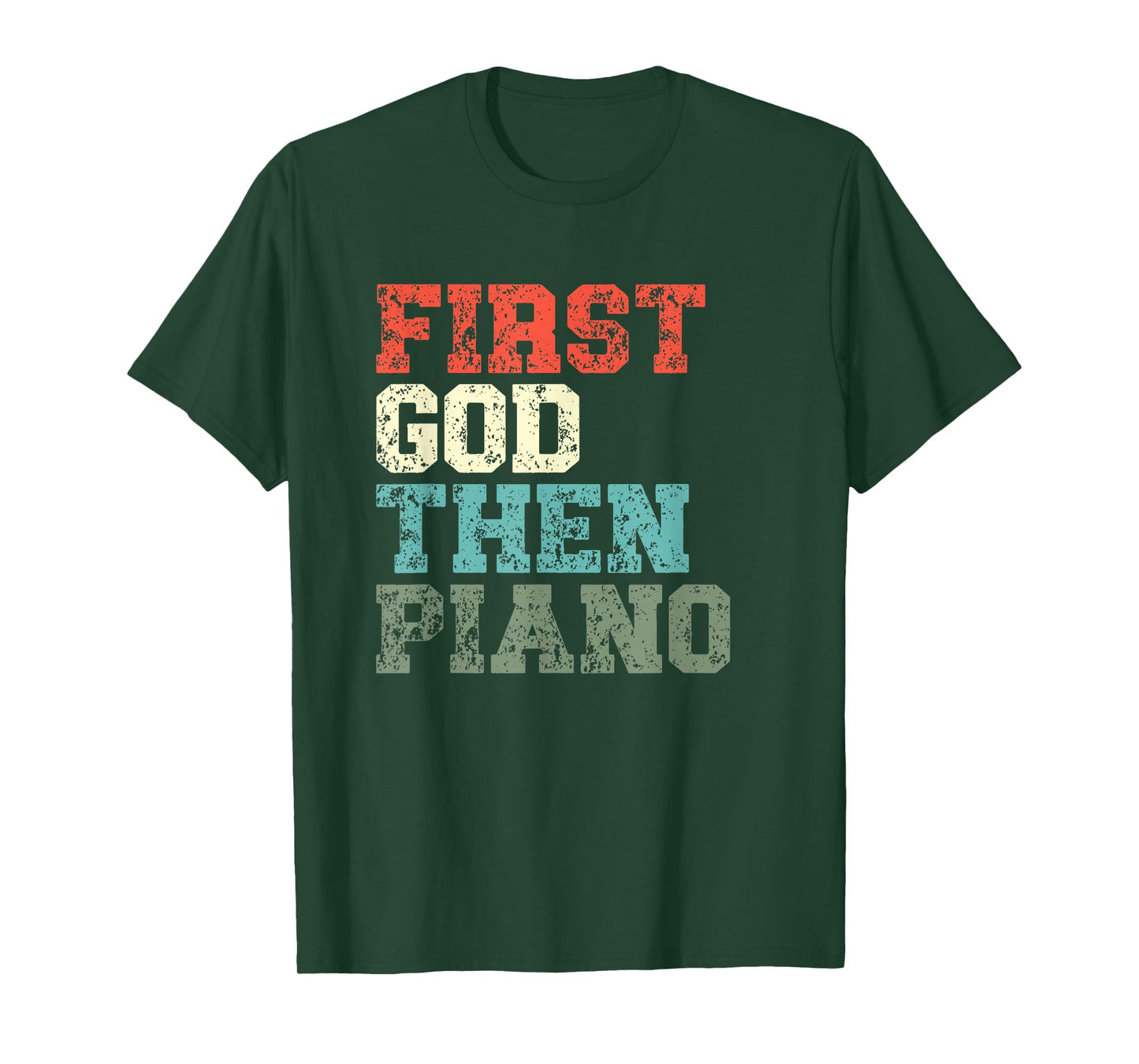 First God Then Piano Player Christian Believer T-Shirt