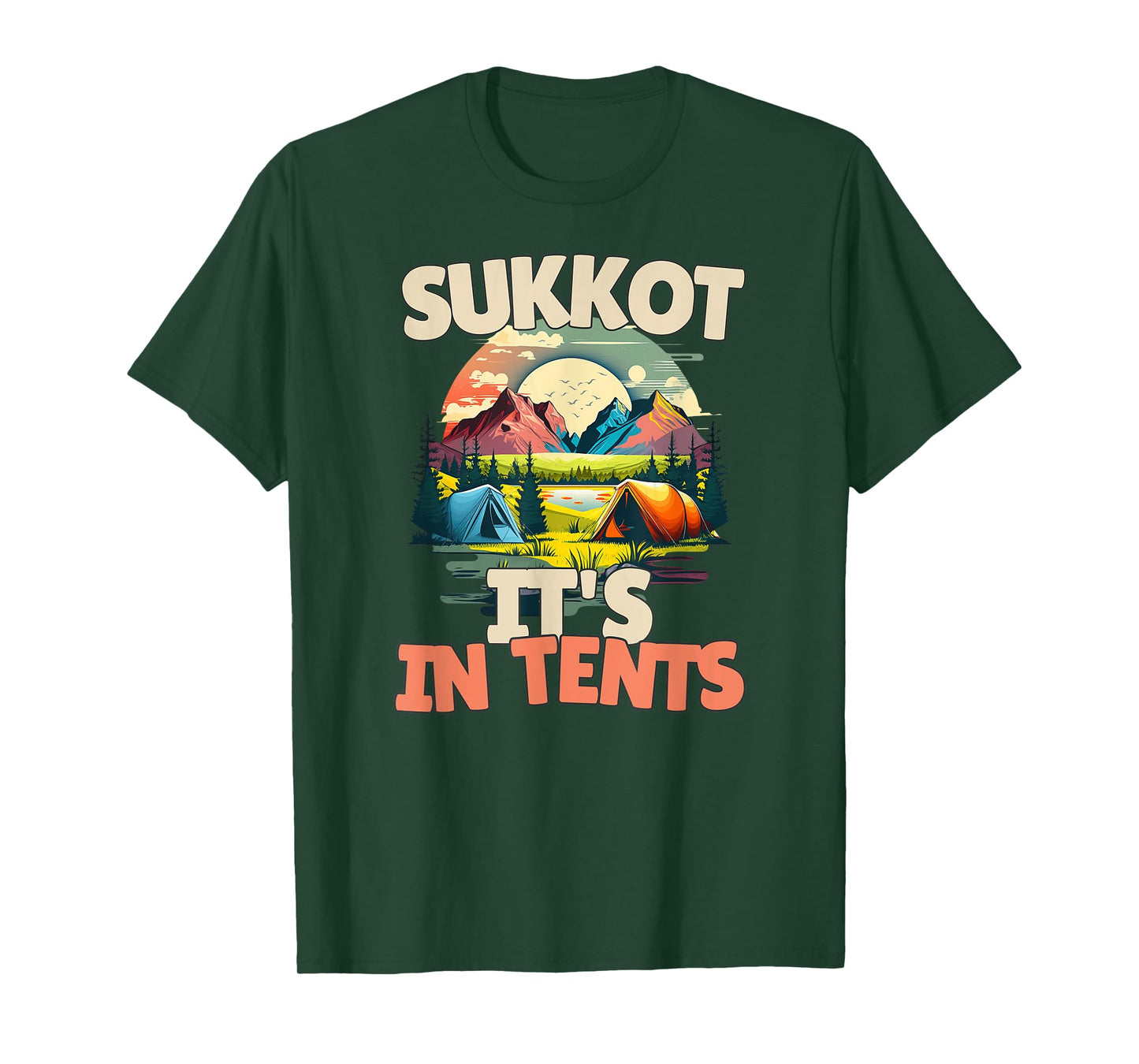 Sukkot It's In Tents T-Shirt
