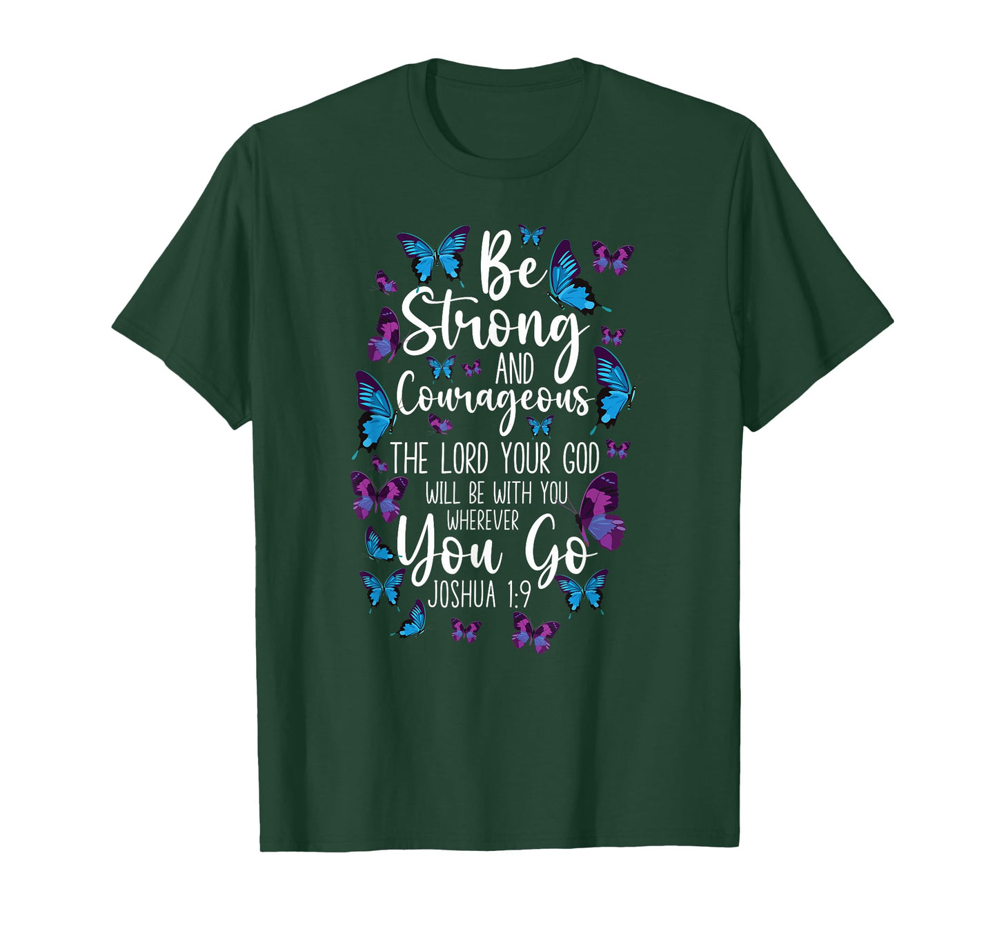 Christian Bible Verse Quote Butterfly Joshua 1:9 T-Shirt