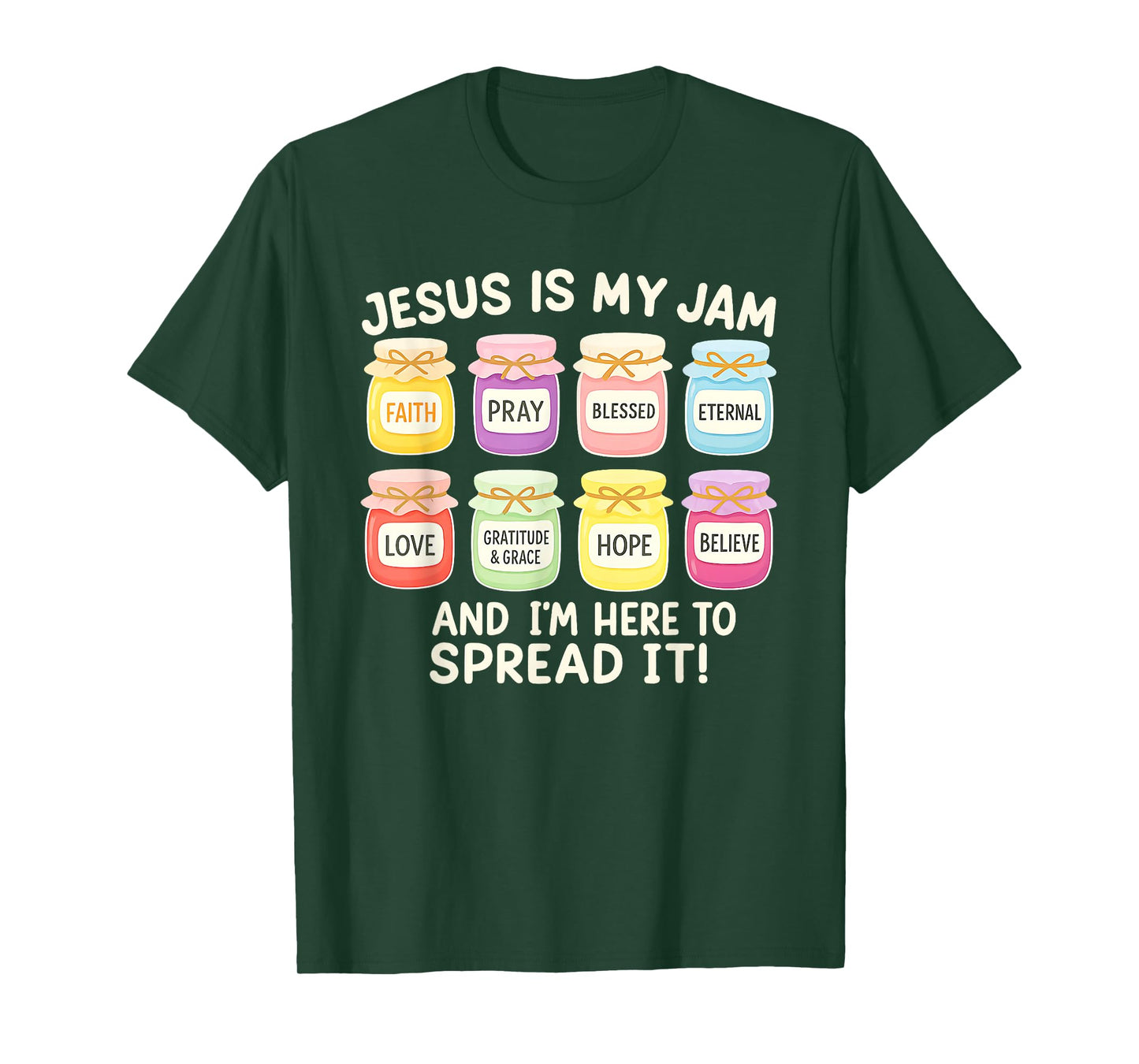 Jesus Is My Jam and I'm Here To Spread It Christian Faith T-Shirt