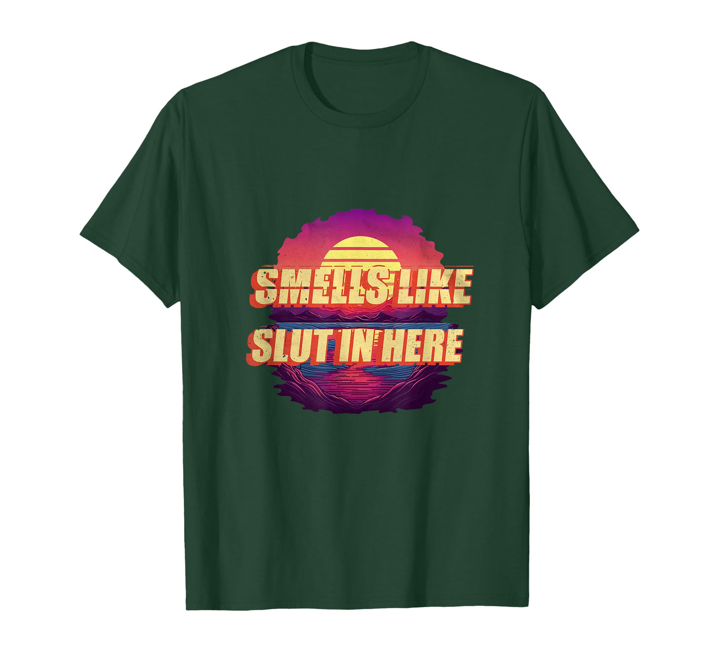 Smells Like Slut In Here Shirt Adult Humor 70s 80s Retro T-Shirt