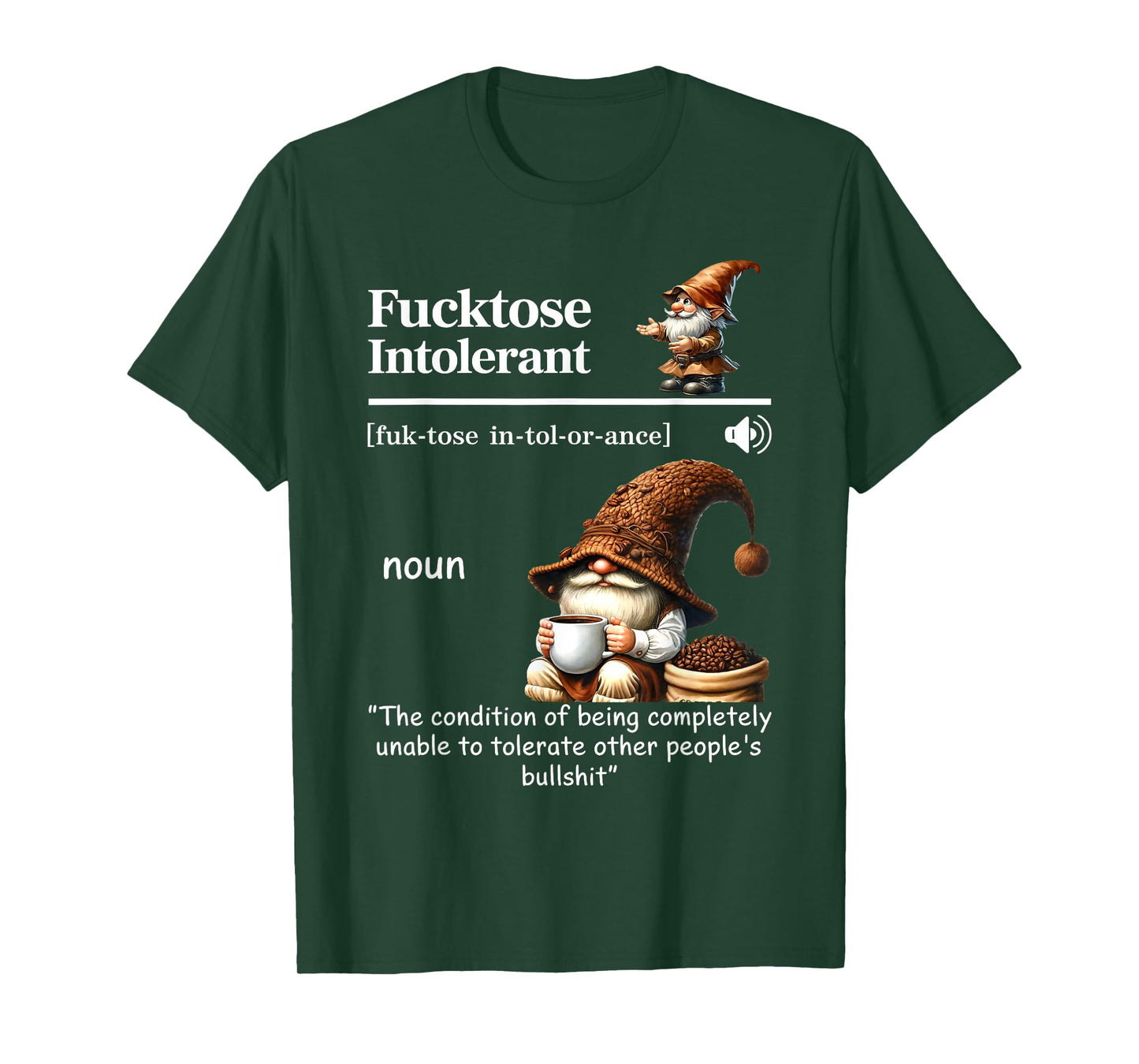 Fucktose Intolerant Definition Funny Gnome Coffee T-Shirt