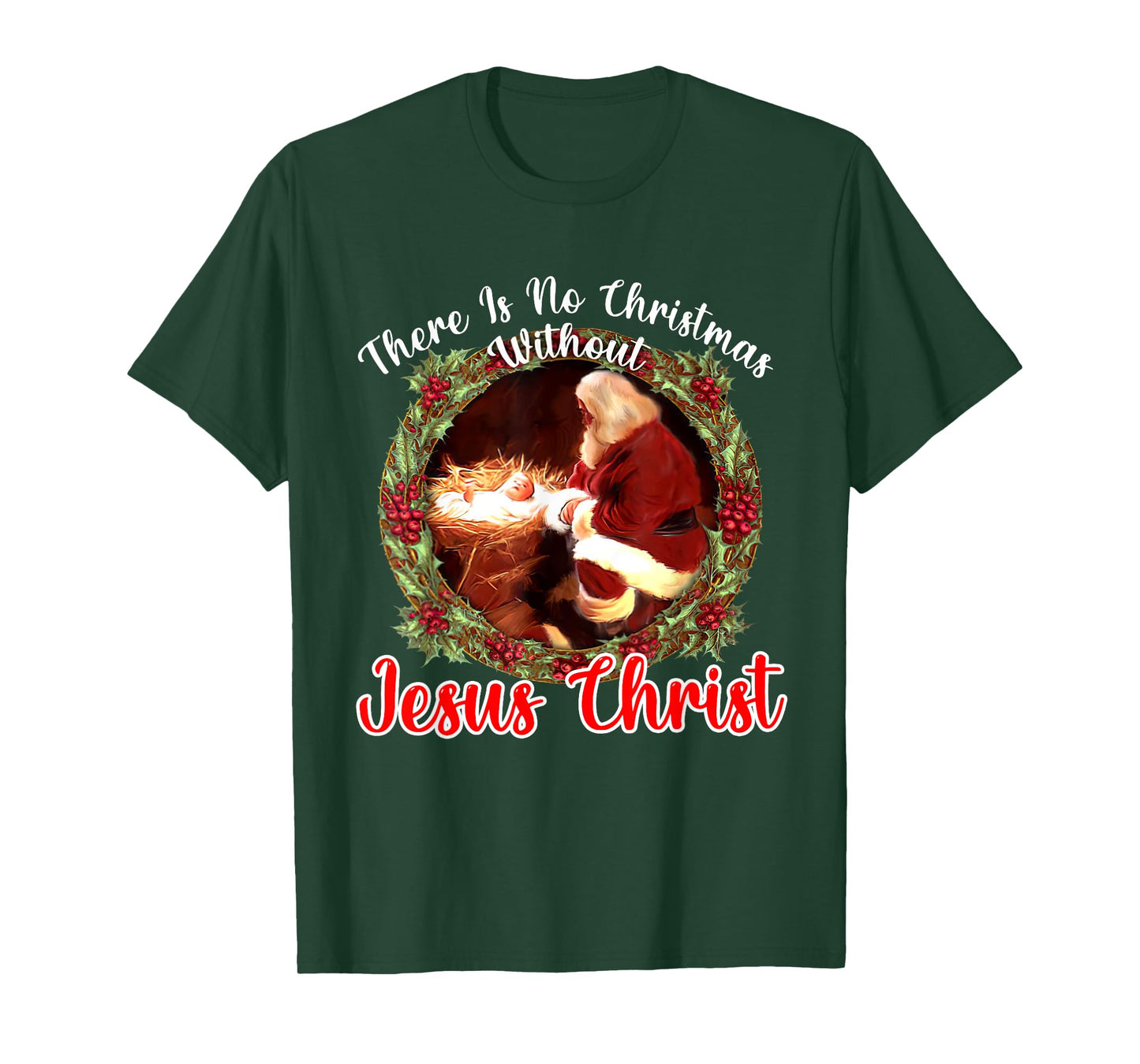 There Is No Christmas Without Christ Christmas Vibes Family T-Shirt