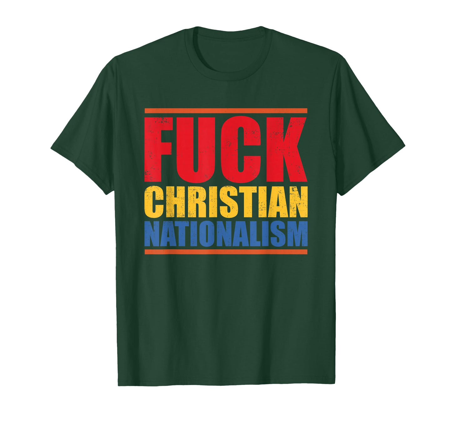 Bold Statement Quote Fuck Christian Nationalism Protest T-Shirt