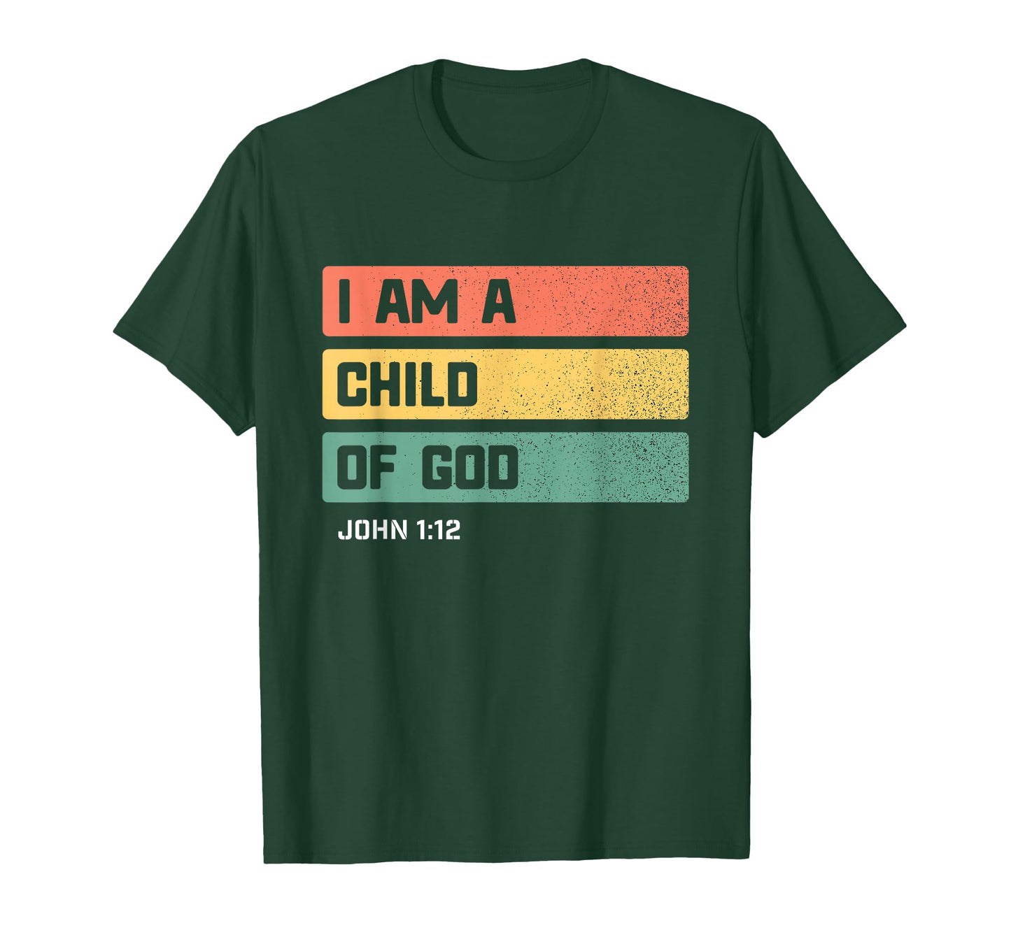 I am a Child of God Christian Bible Verse John 1 12 T-Shirt
