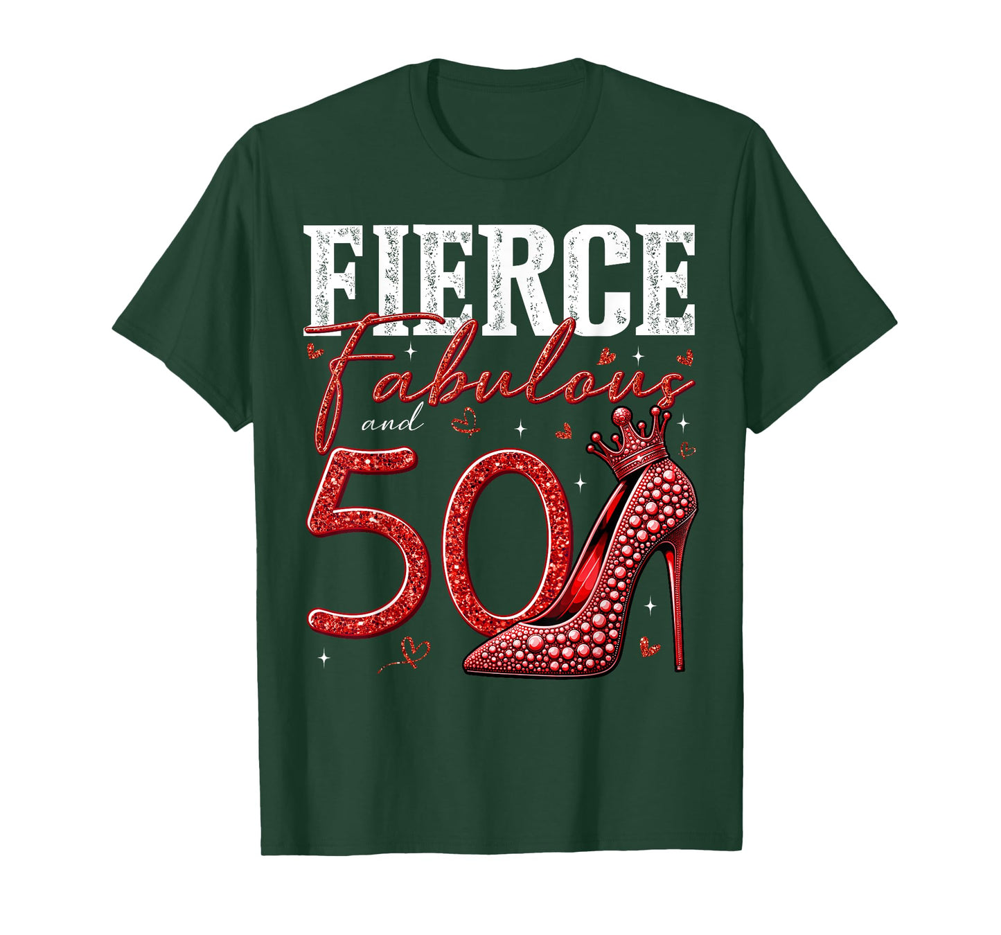 50th Birthday Fierce Fabulous and 50 Year Old Gifts Heels T-Shirt