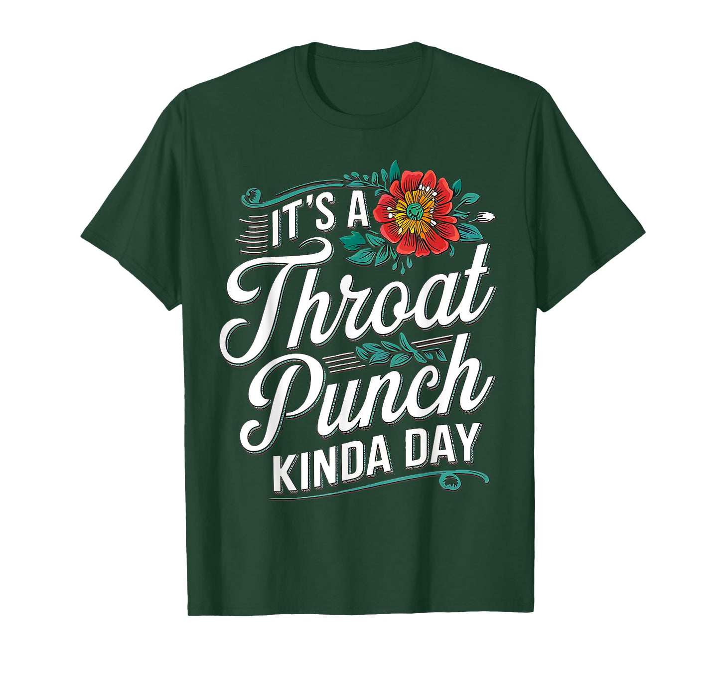 It's A Throat Punch Kind Of Day Sarcastic Saying Women's T-Shirt