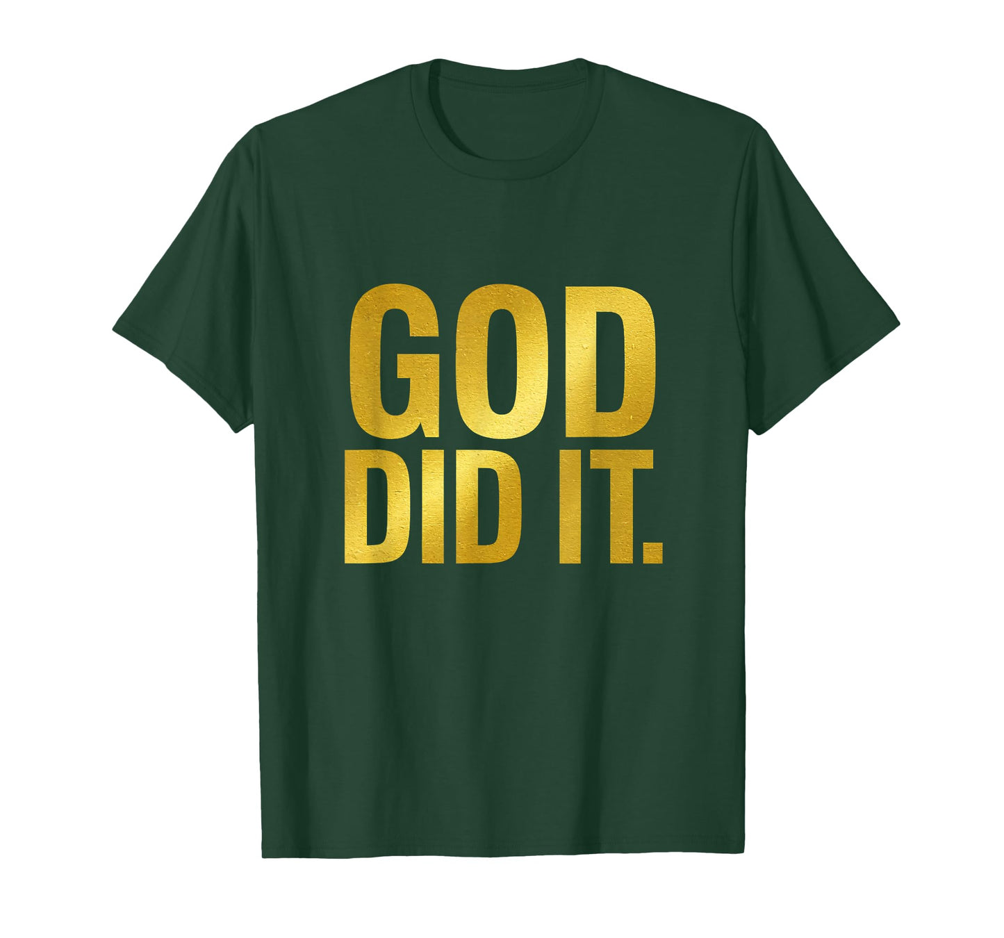 God Did It Christian Testimony Faith Praise Gospel T-Shirt
