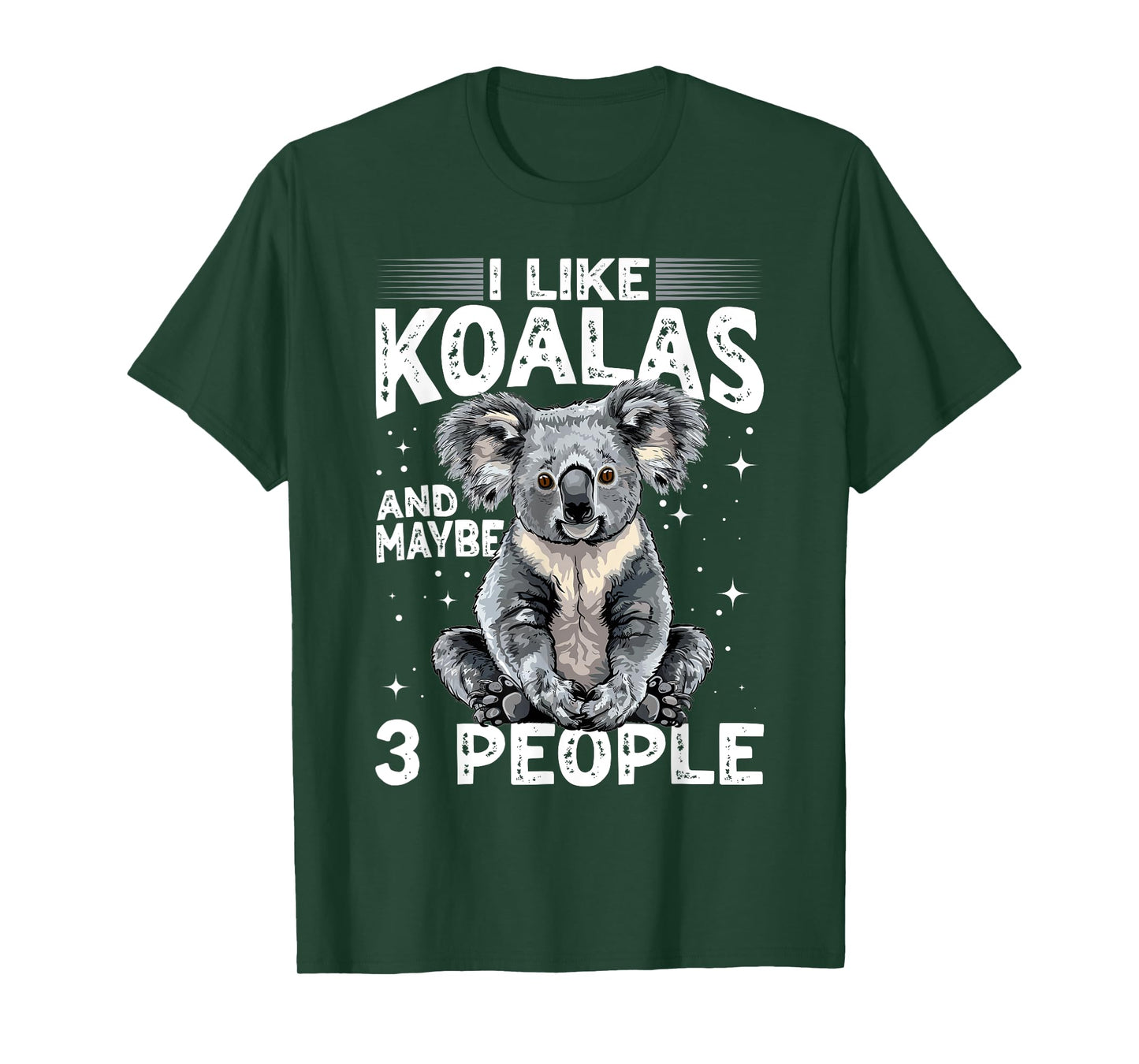 Funny Koala Animal I Like Koalas And Maybe 3 People T-Shirt