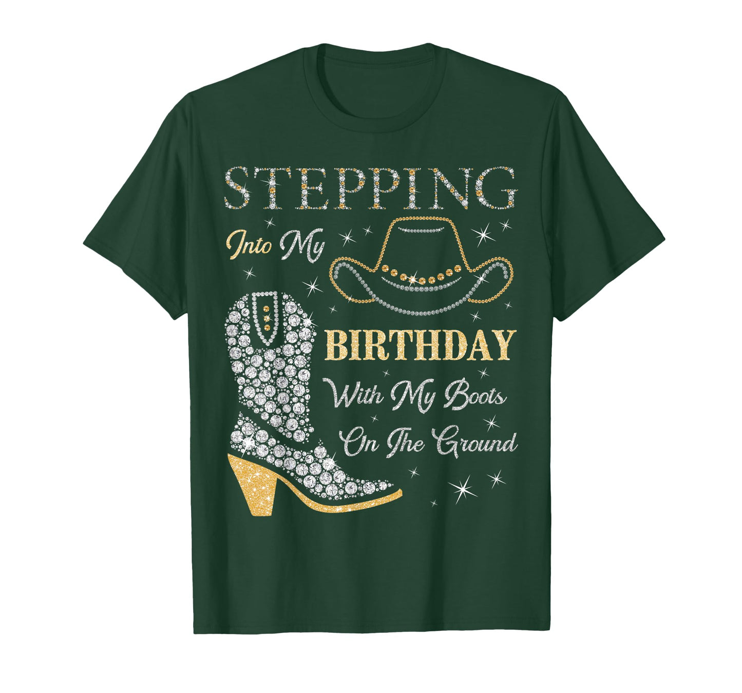 Stepping Into My Birthday With My Boots On The Ground T-Shirt