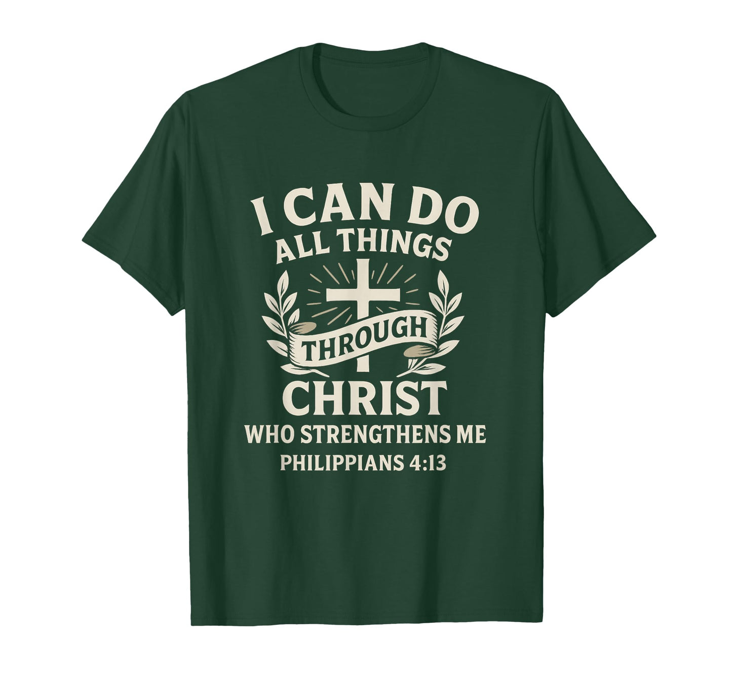 I Can Do All Things Through Christ Philippians 4:13 T-Shirt